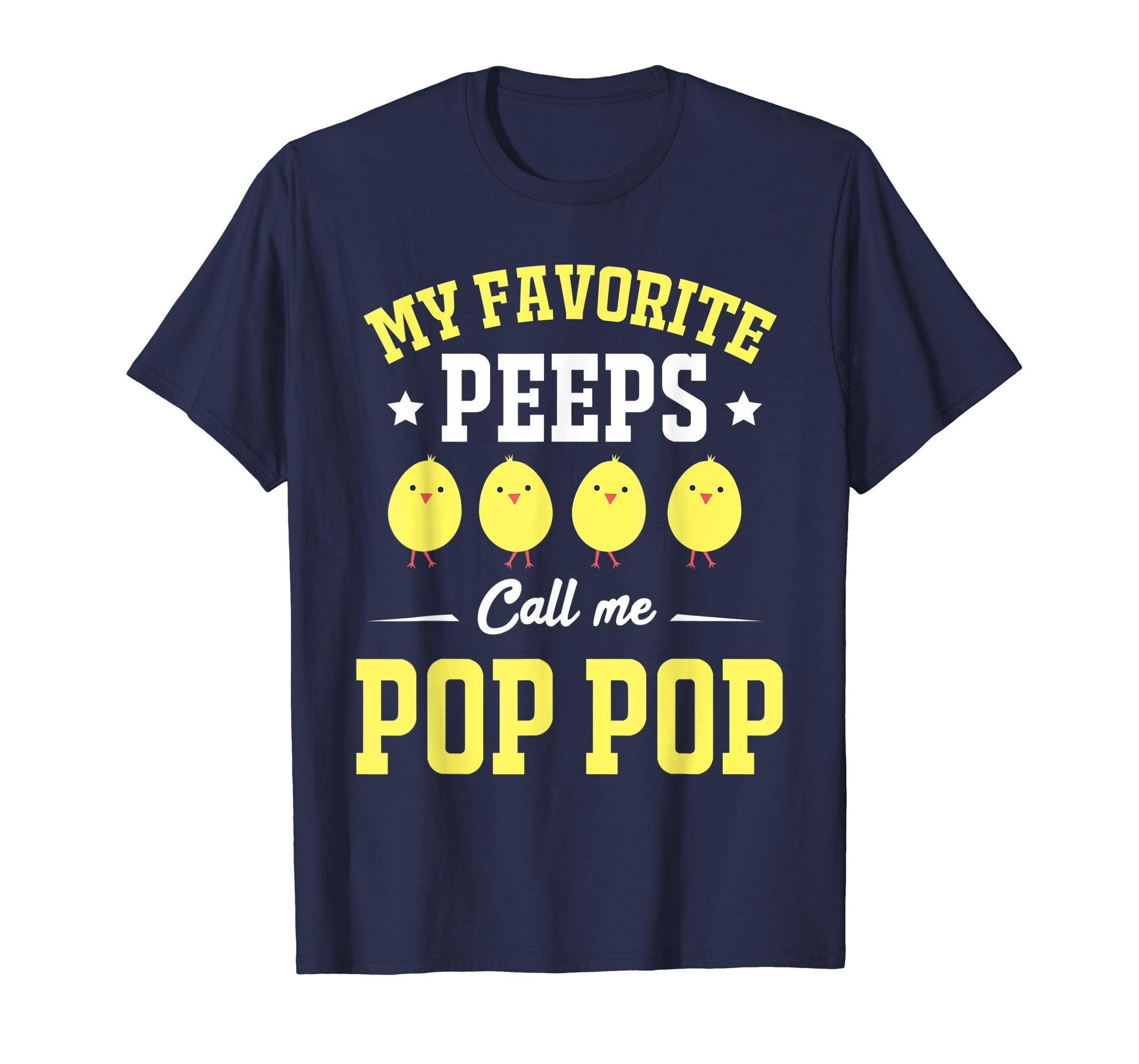 My Favorite Peeps Call Me Pop Pop Easter Day T-Shirt