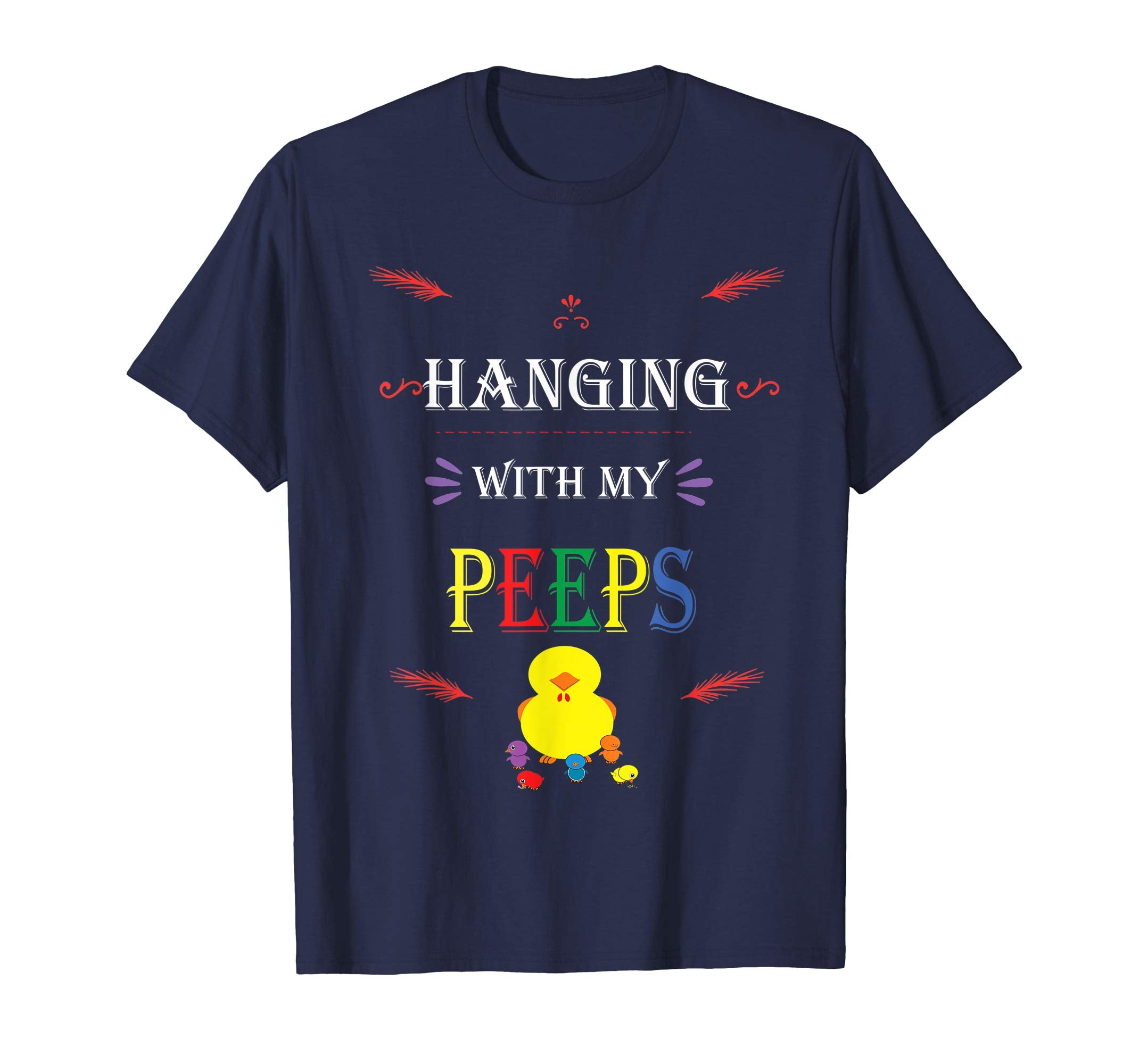 Hanging With My Peeps Cute Easter Tshirt Chick Chicken Lover
