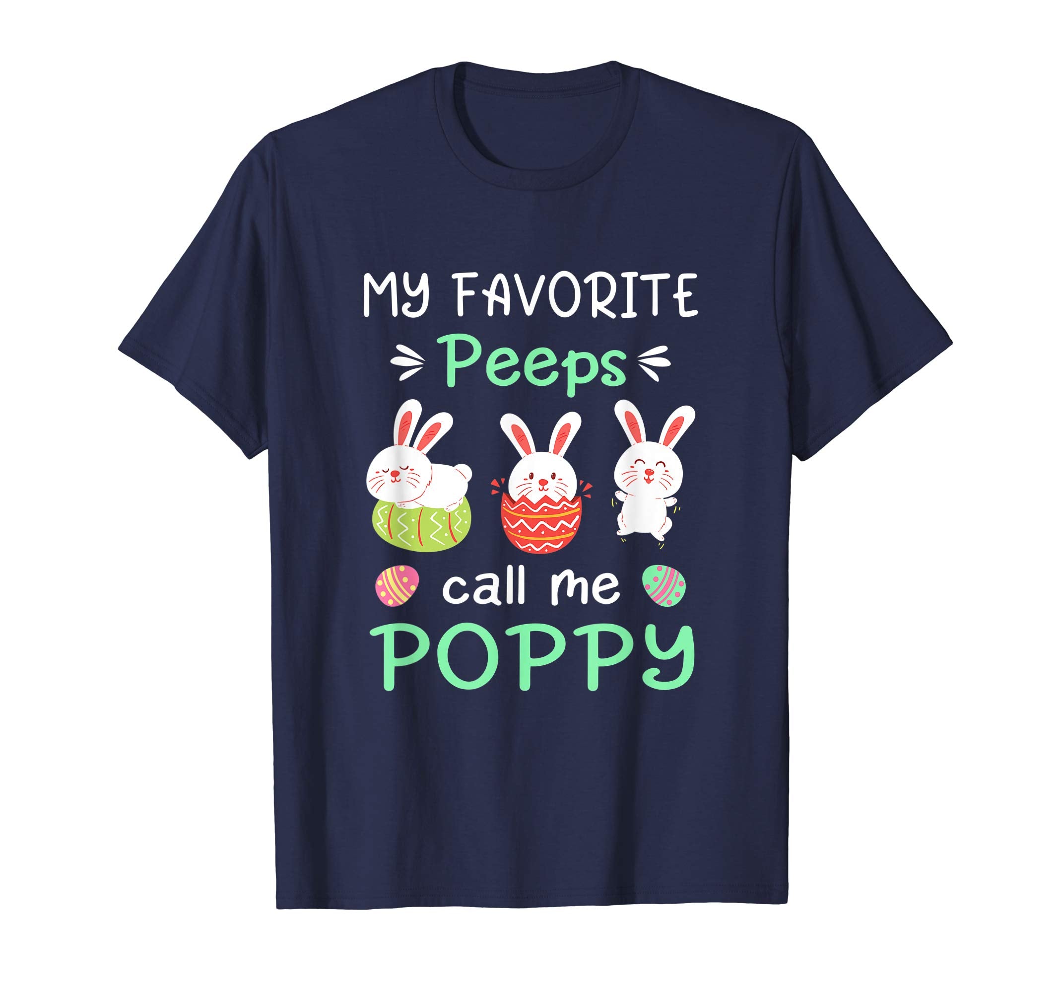 My Favorite Peeps Call Me Poppy Shirt Happy Easter Day