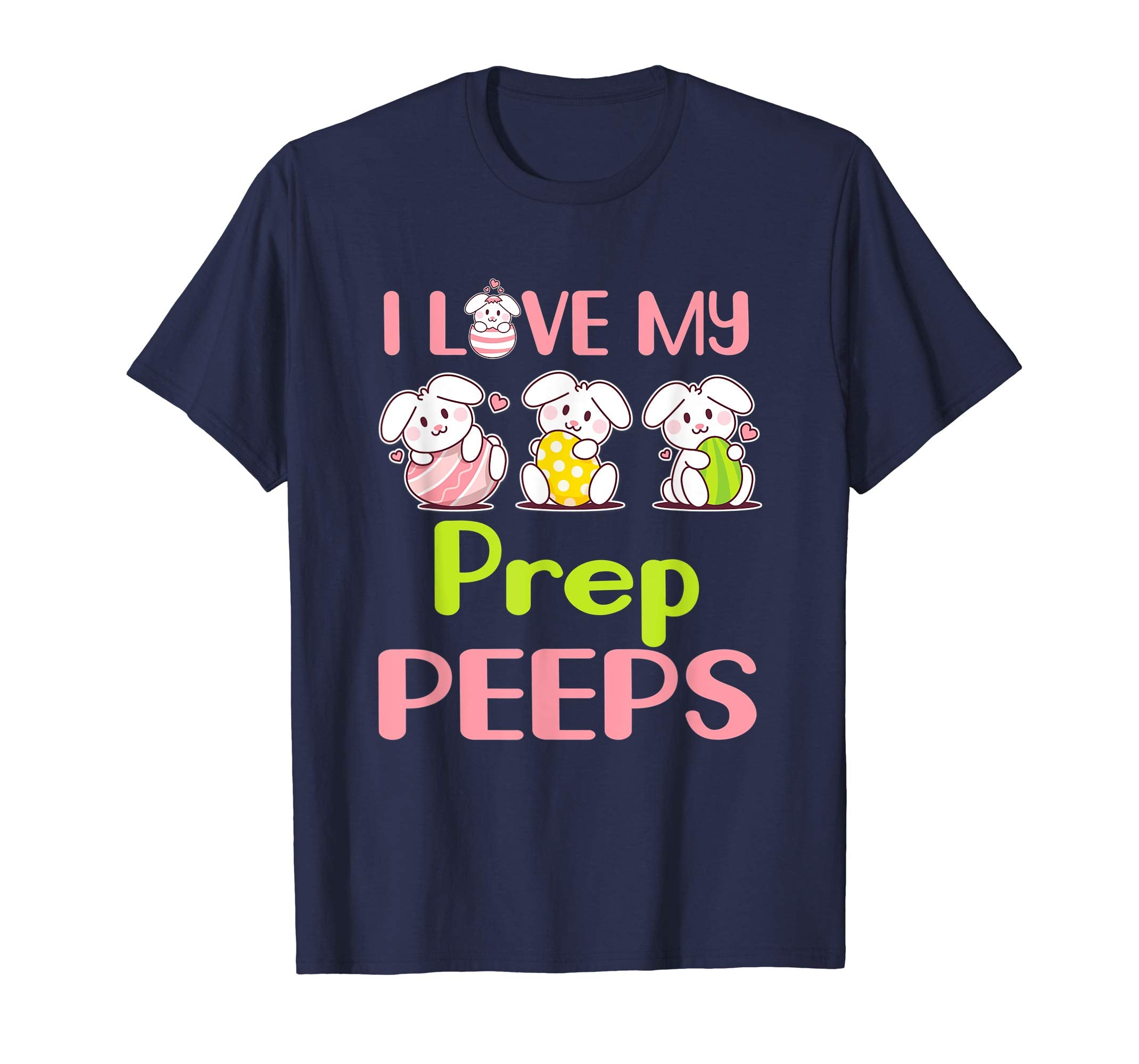 I Love My Prep Peeps Happy Easter Teacher Shirt