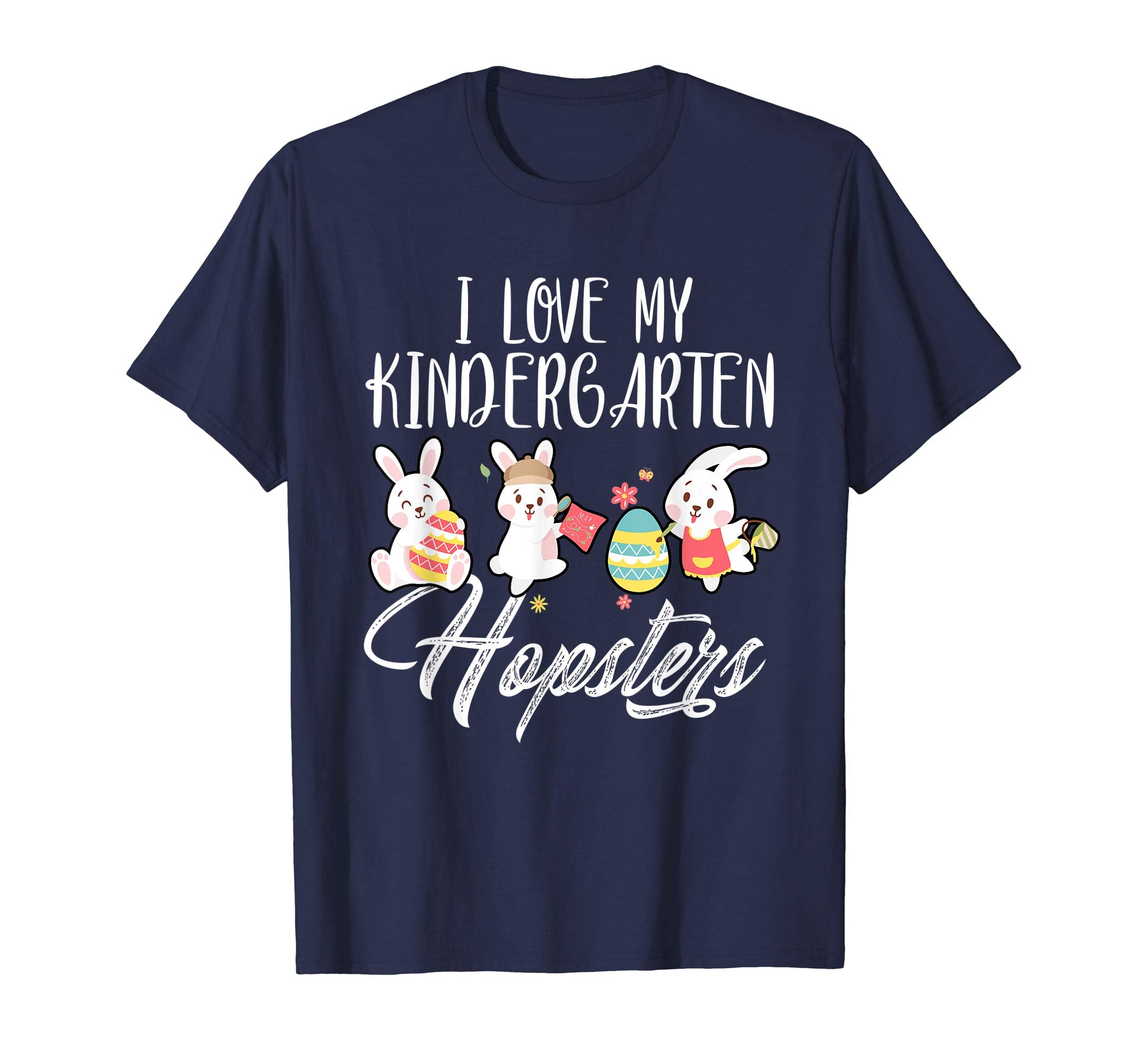I Love My Kindergarten Hopsters Easter Teacher Shirt