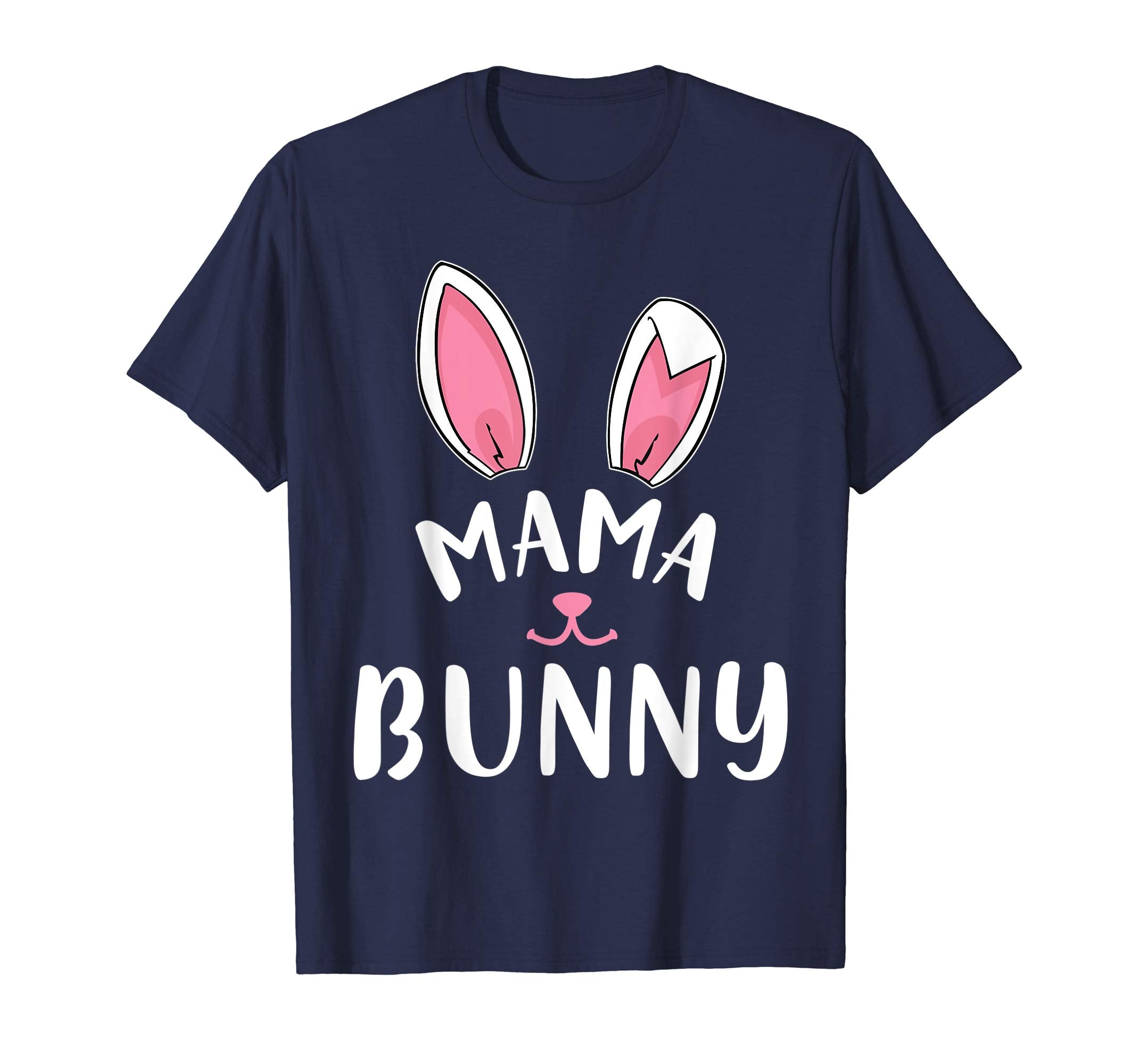 Cute Bunny Rabbit Emotion Face Happy Easter Shirt Mama Bunny