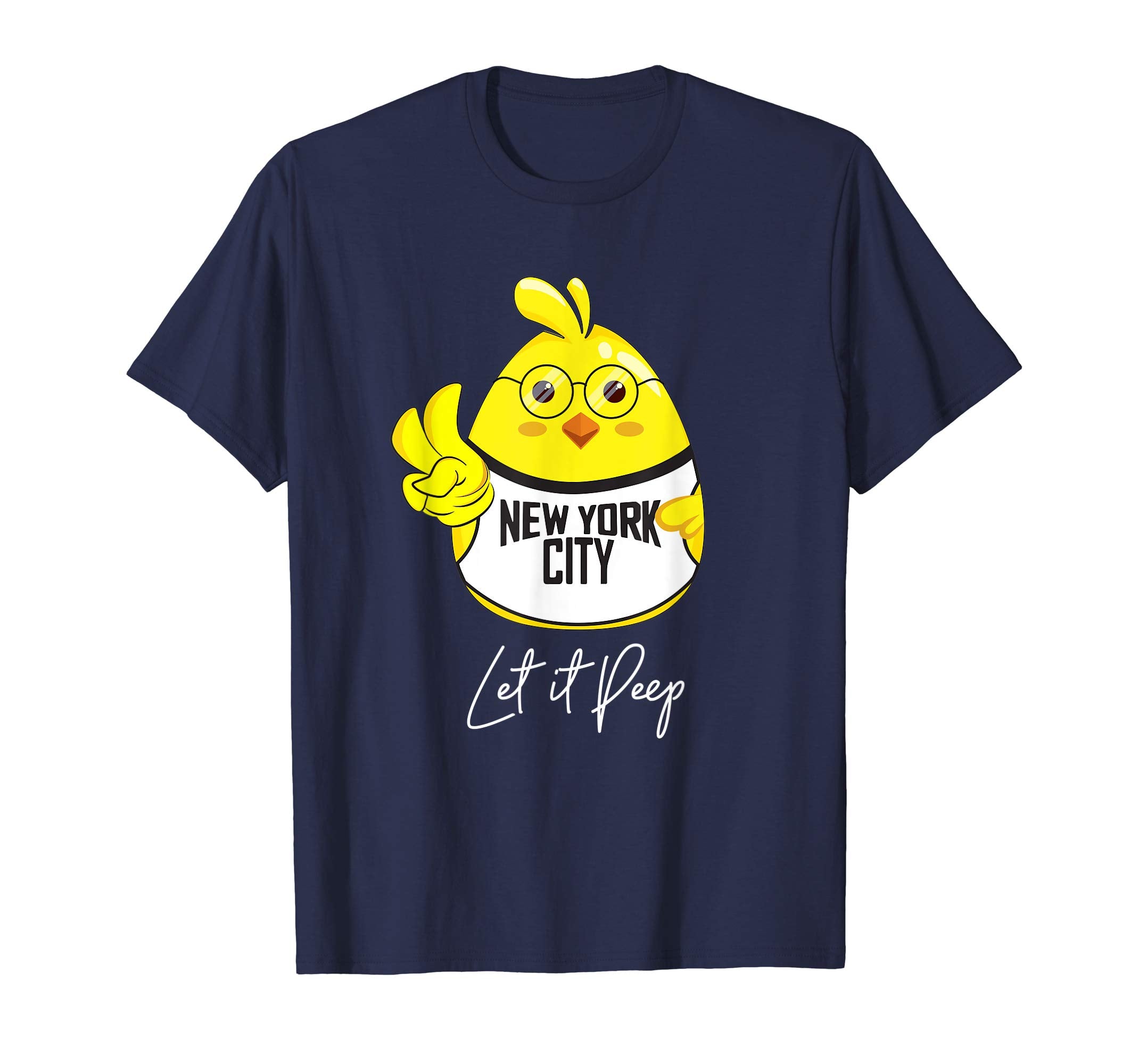 Funny Easter Shirt Let it Peep Cute Chick T-shirt New York