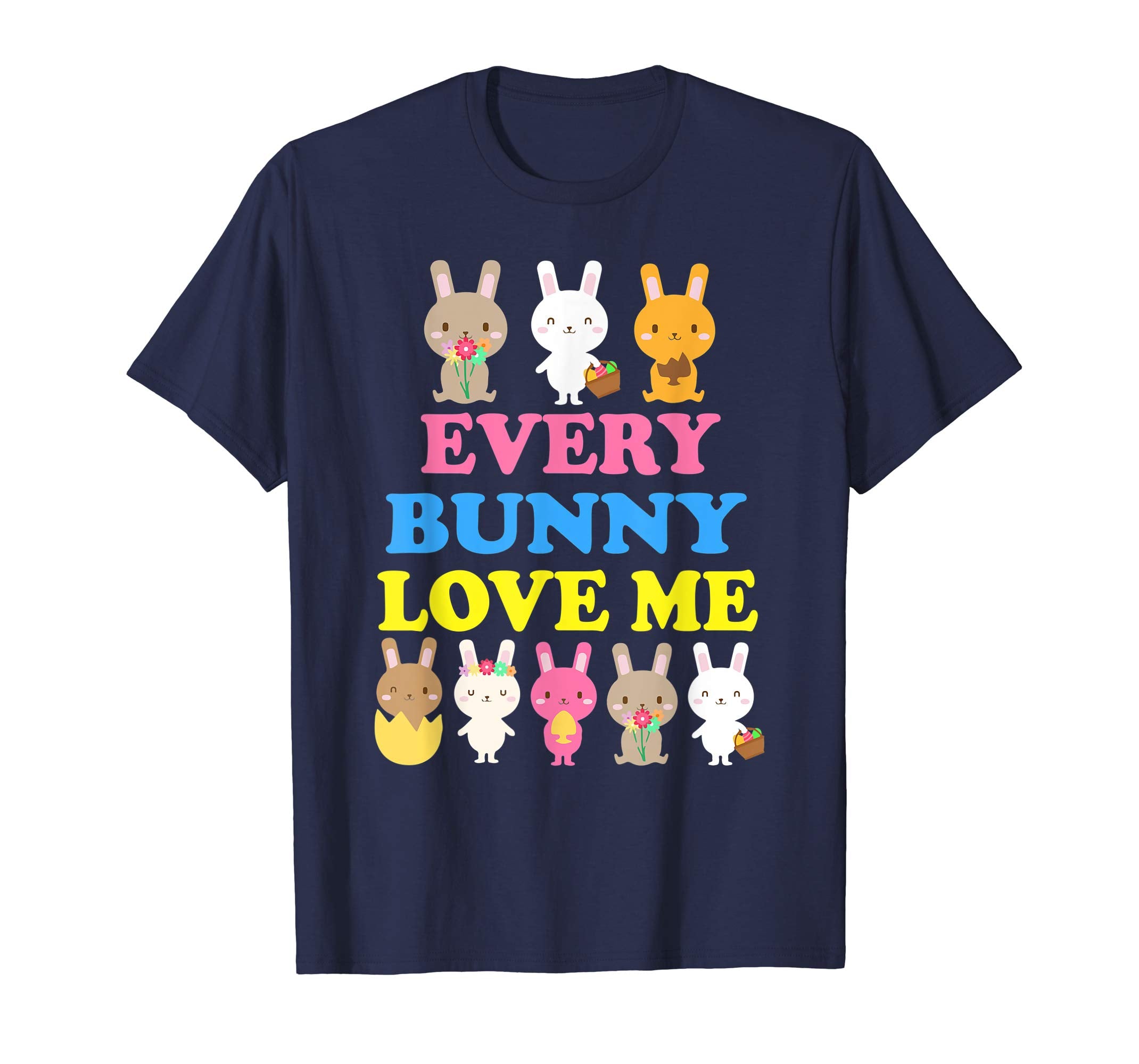 Bunnies Playing Easter Eggs Flower Every Bunny Love Me Shirt