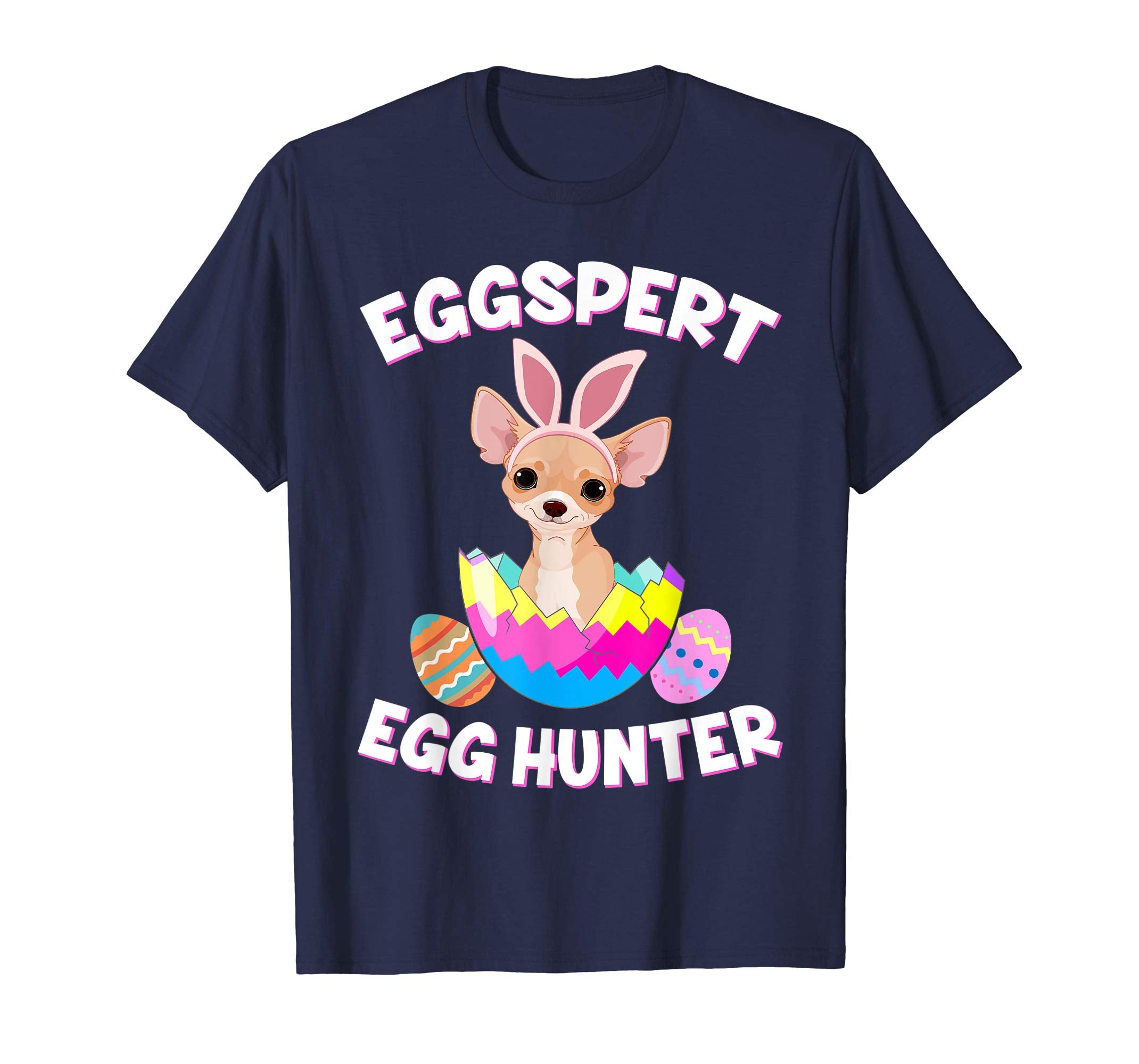 Eggspert Egg Hunter Easter Funny Chihuahua T Shirt