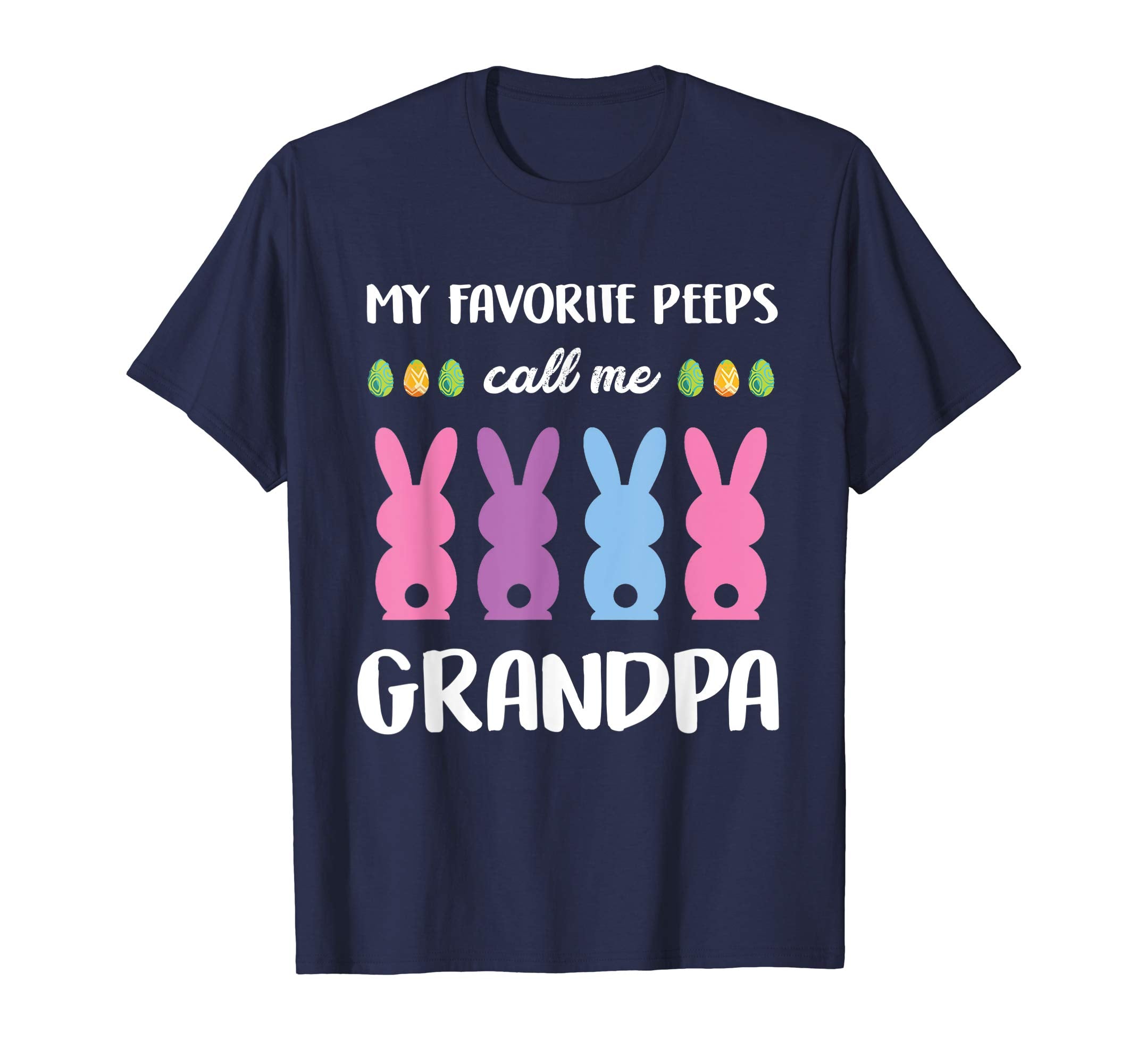 My Favorite Peeps Call Me Grandpa Easter Day T-Shirt
