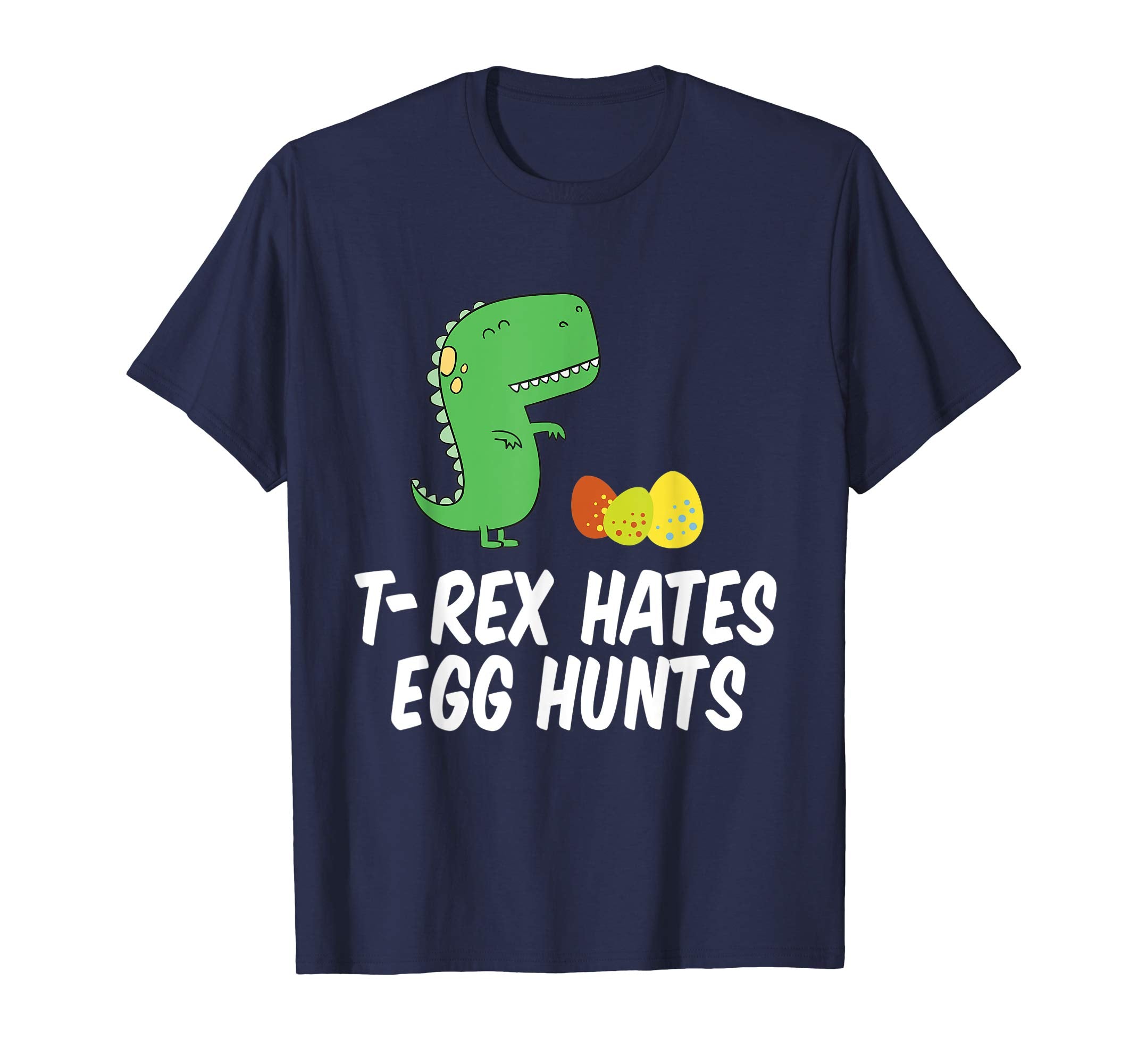 T-Rex Hates Egg Hunts Funny Easter Dinasour Gift Shirt