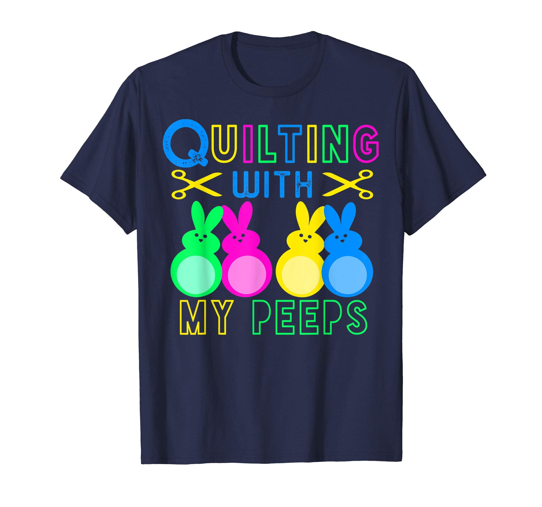 Quilting With My Peeps Easter Bunny TShirt women novelty