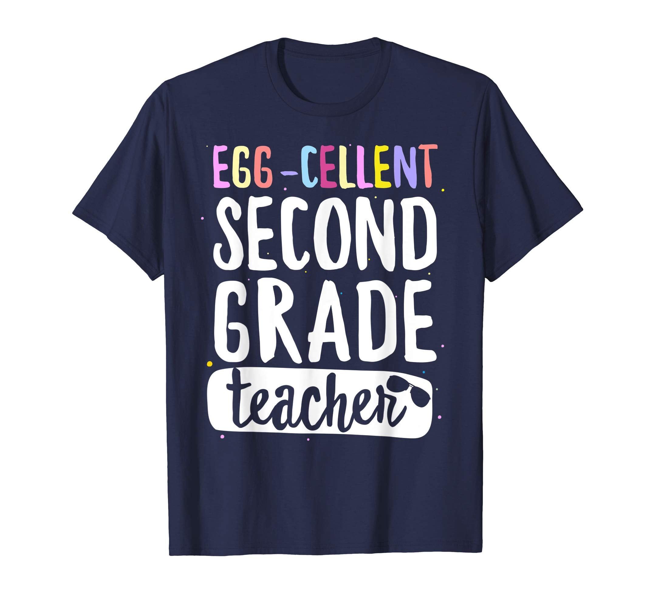 Egg-Cellent Second Grade Teacher Easter Funny Gifts T-shirt