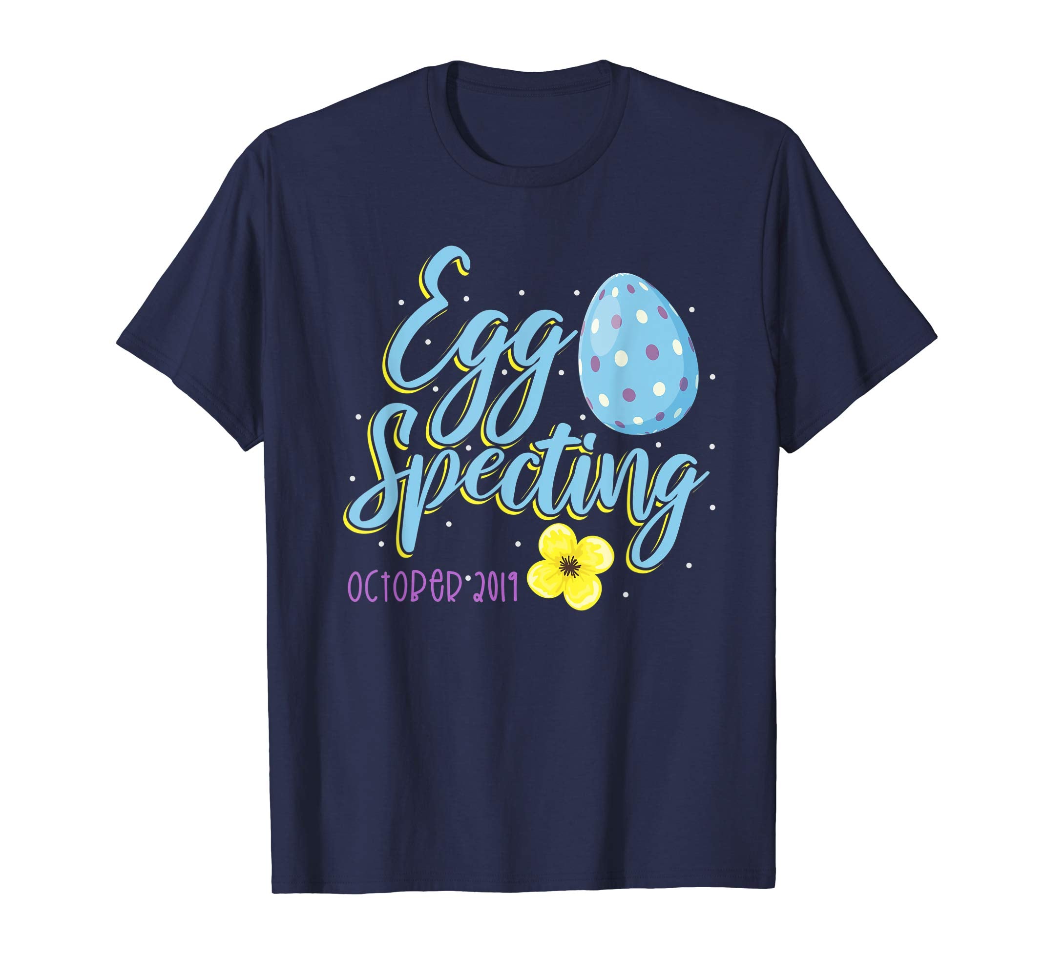 Eggspecting a Baby T Shirt Easter Egg October 2019