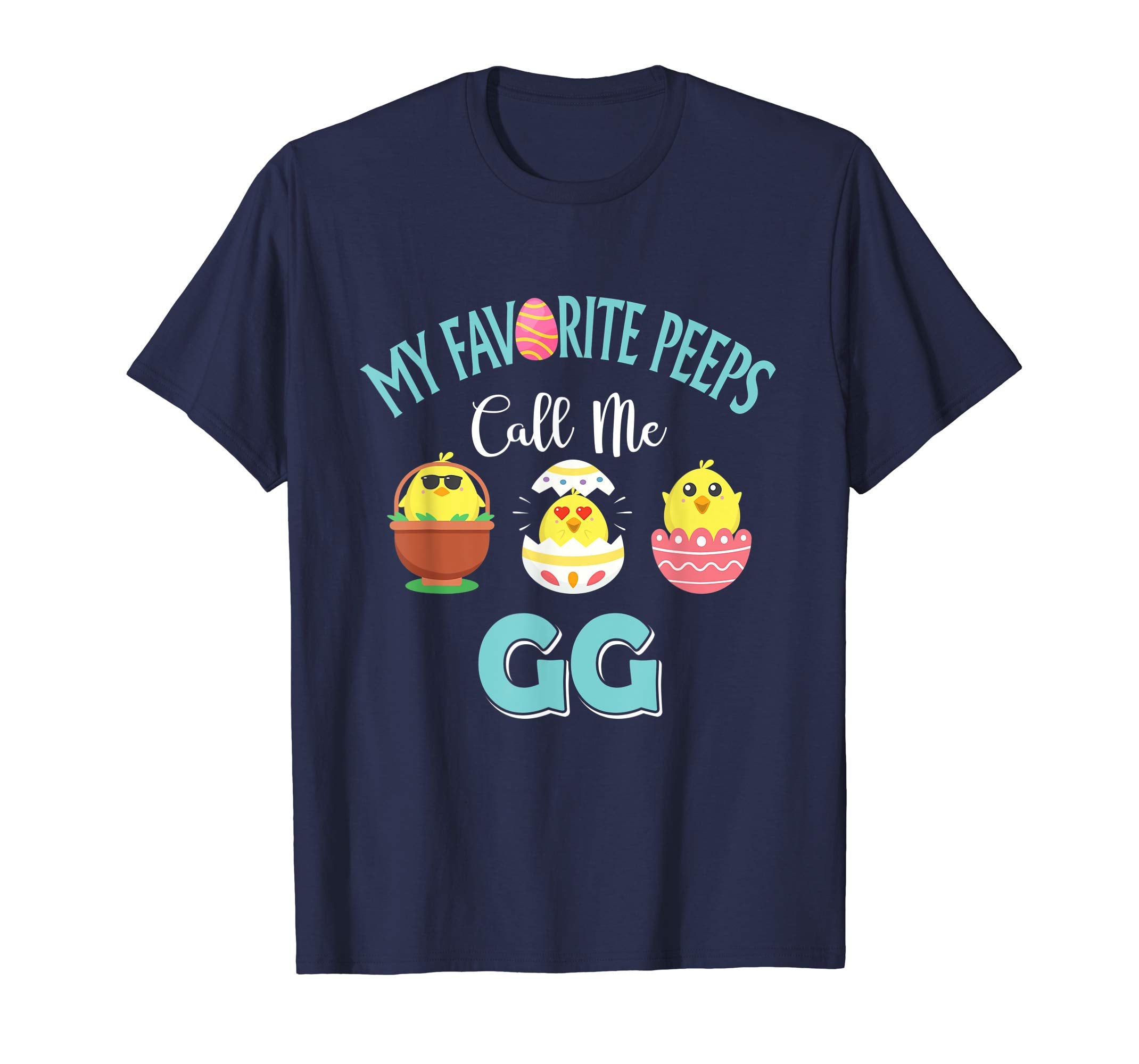 My Favorite Peeps Chicks Call Me GG Easter Shirt