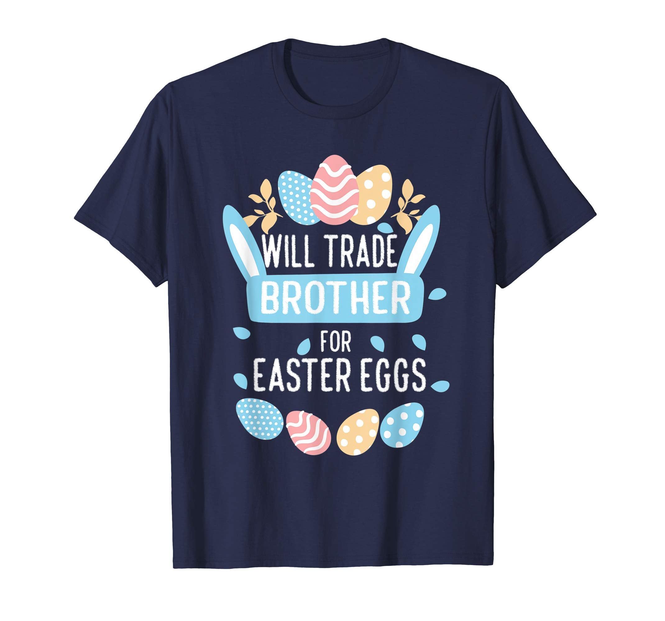 Girls Easter Bunny Shirt Happy Easter Will Trade Brother Tee