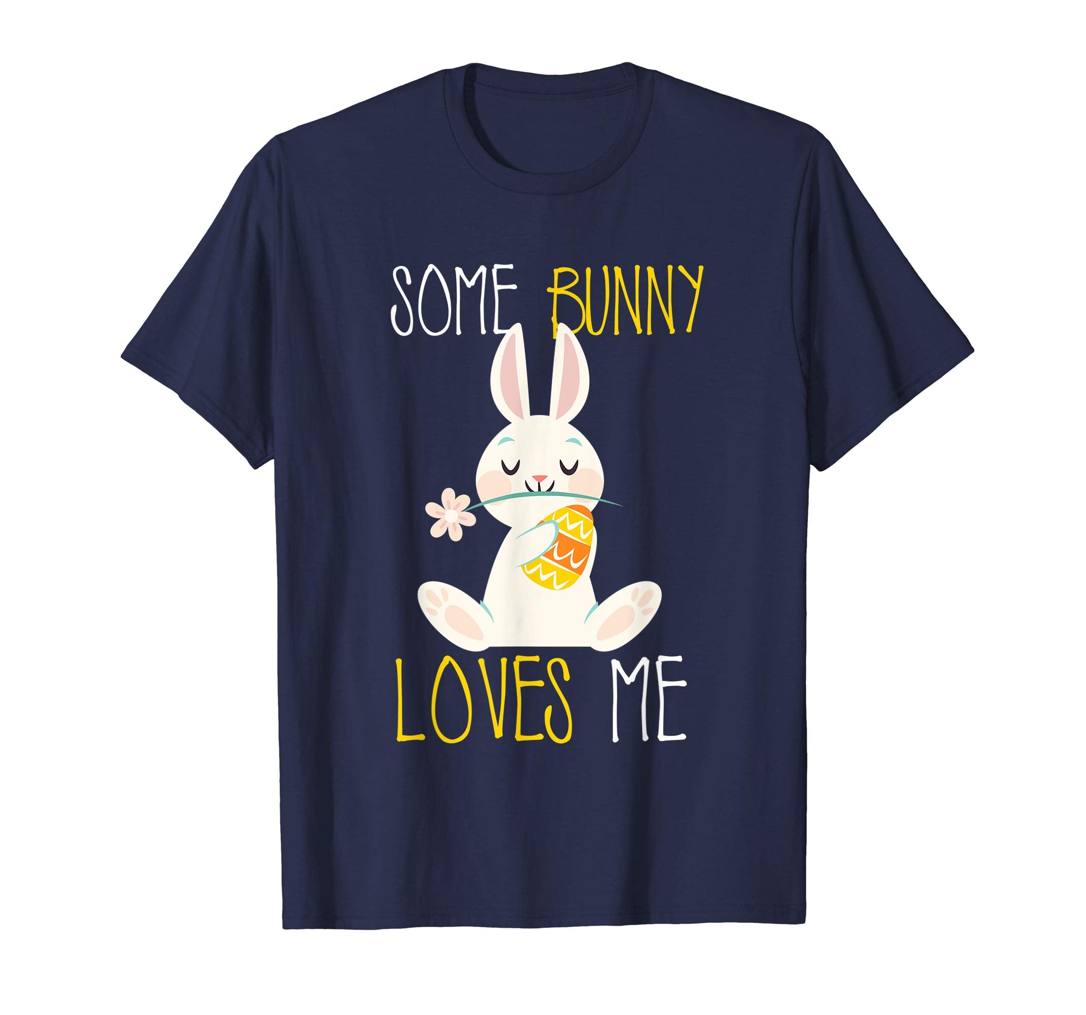 Easter T Shirt Some Bunny Loves Me Men Women Kids Funny