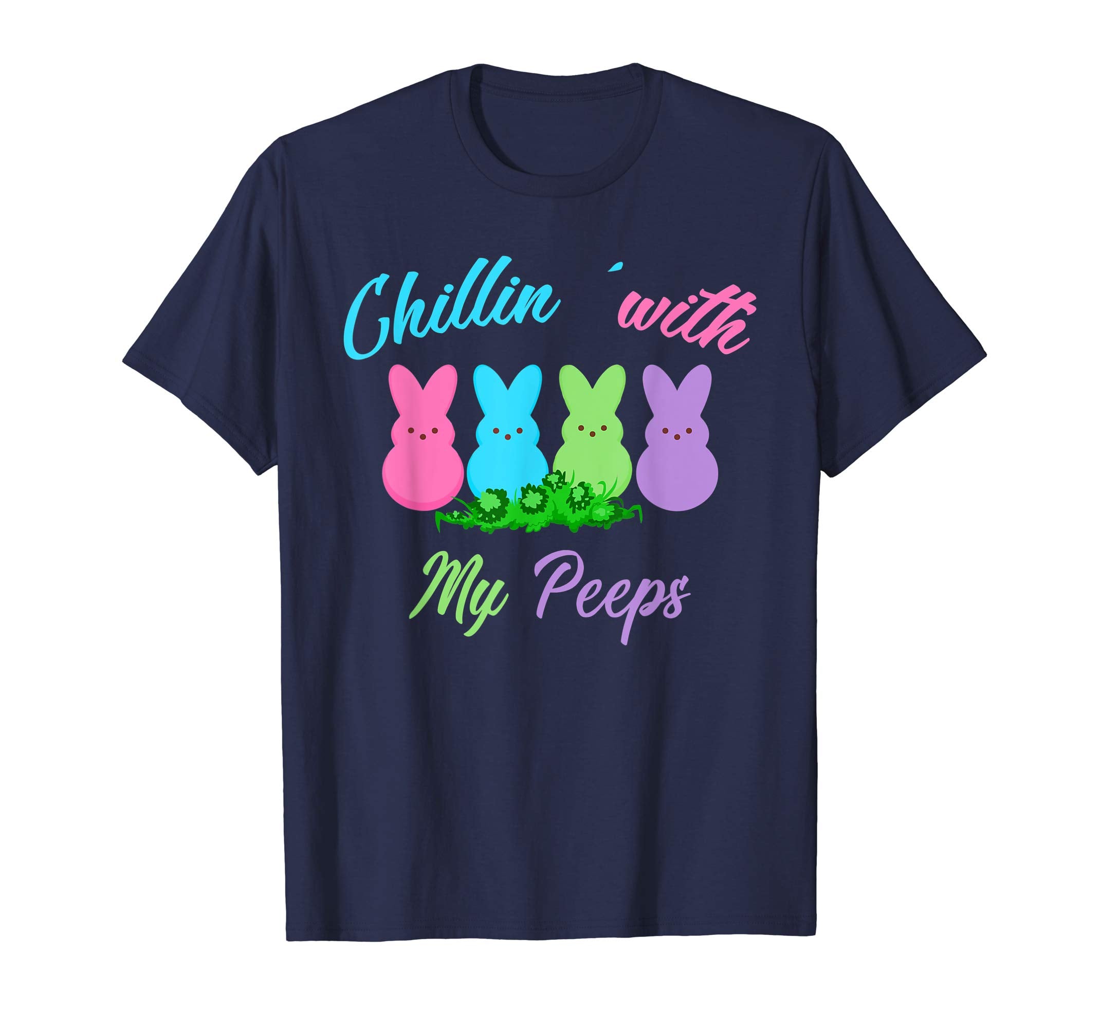 Funny Chillin' With My Peeps Easter Bunny Gift T-Shirt