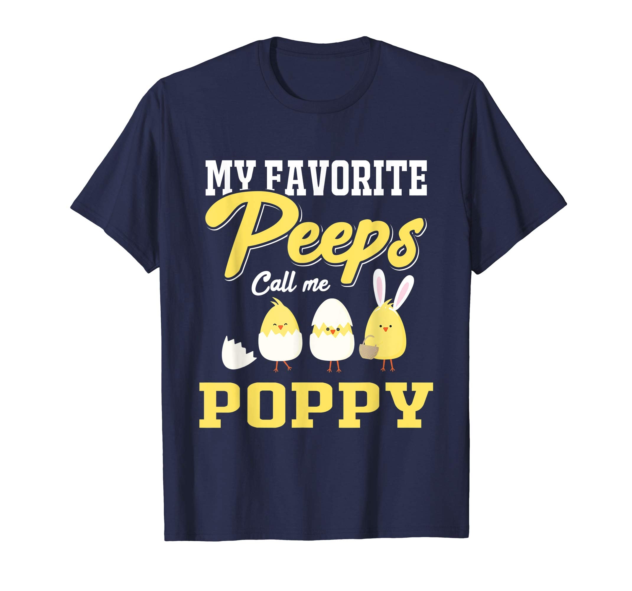 My Favorite Peeps Call Me Poppy Happy Easter T-Shirt