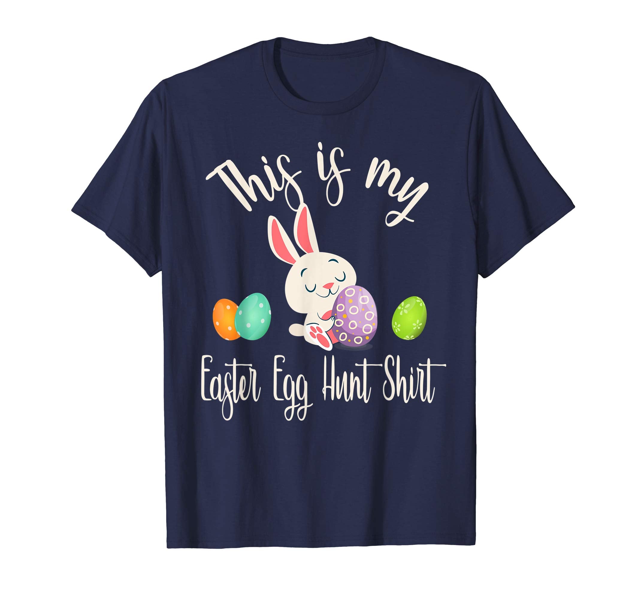 This is My Easter Egg Hunting T-Shirt The Hunt is On