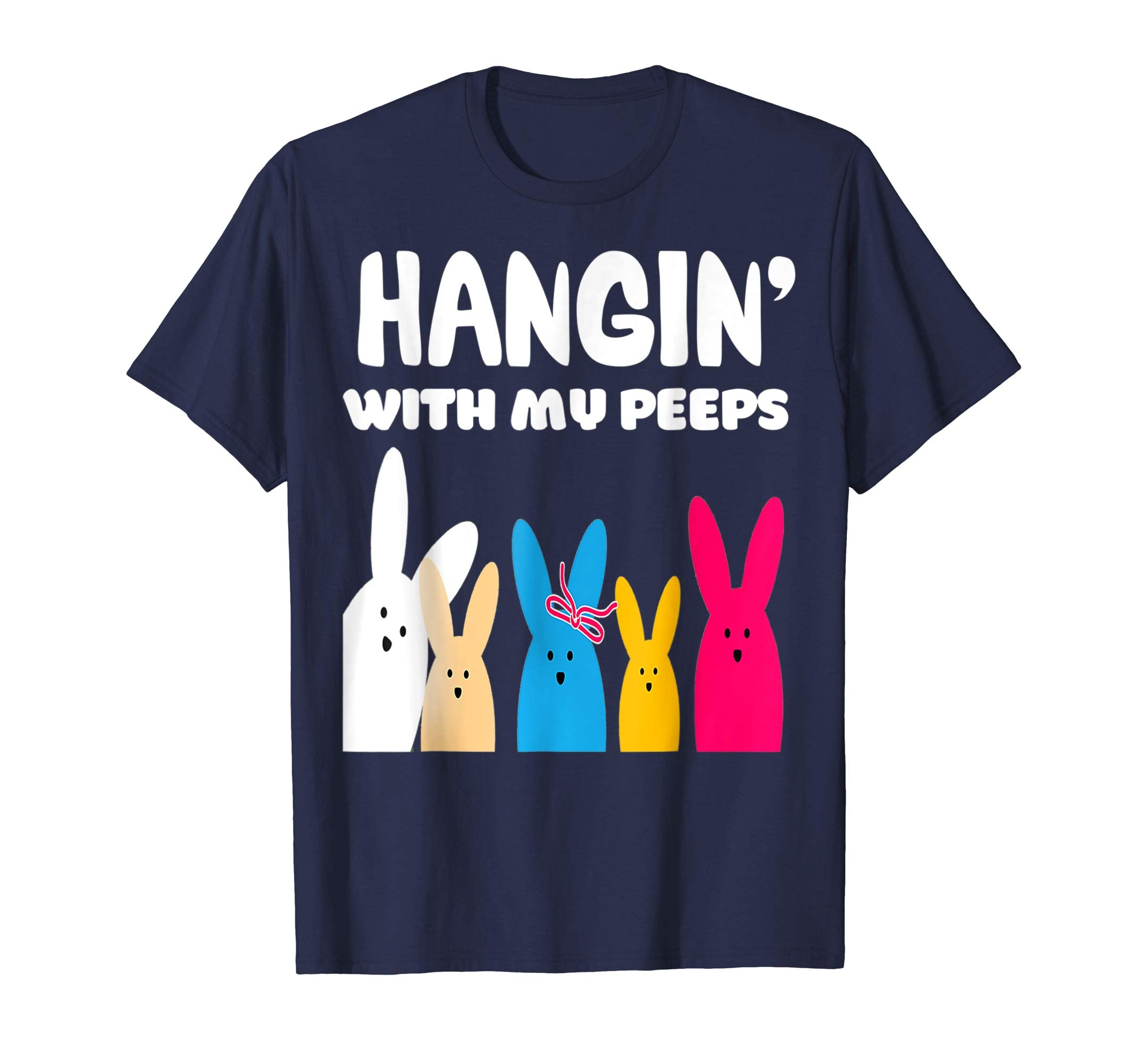 Hangin With My Peeps Happy Easter Day TShirt