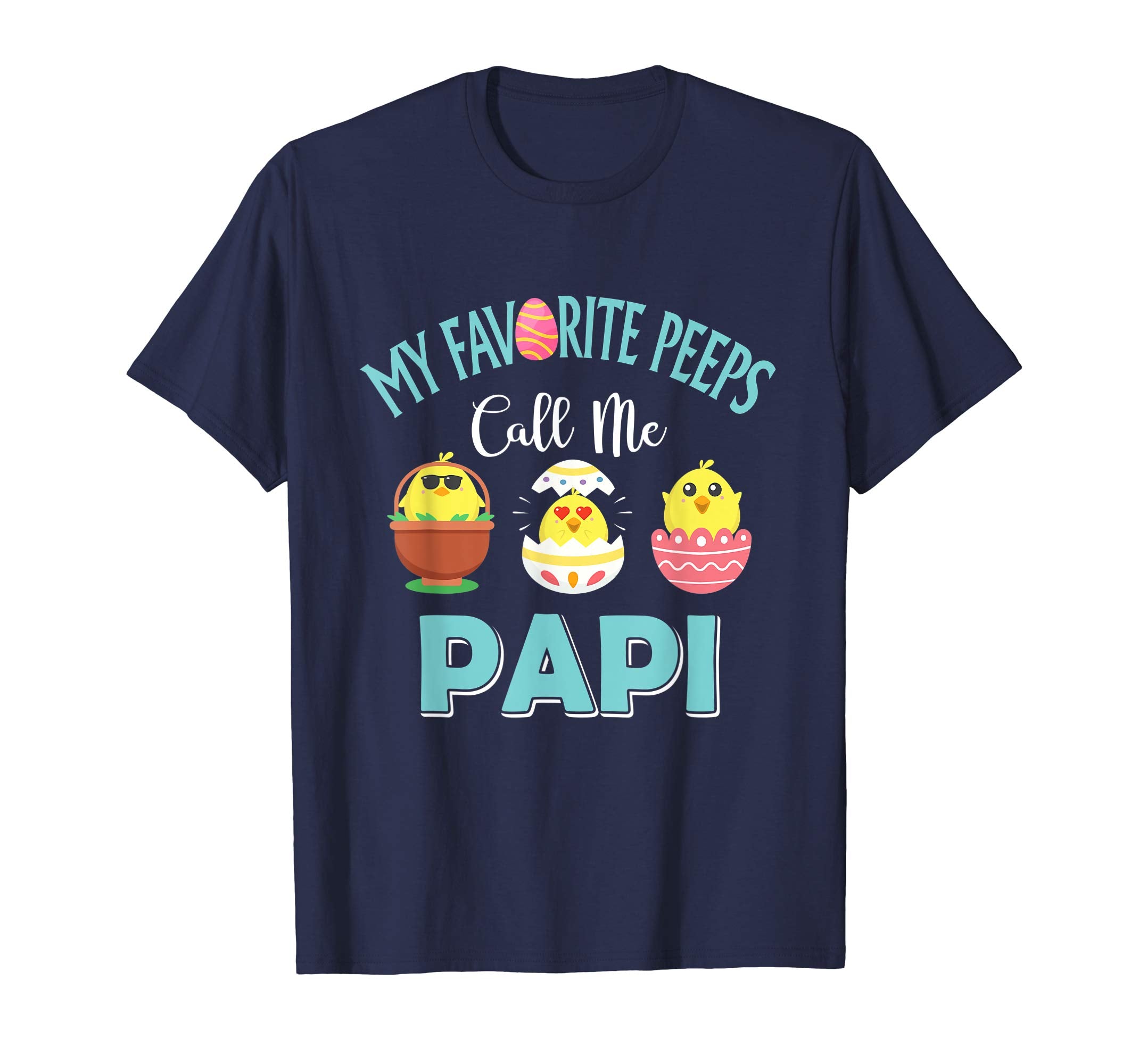 My Favorite Peeps Chicks Call Me Papi Easter Shirt