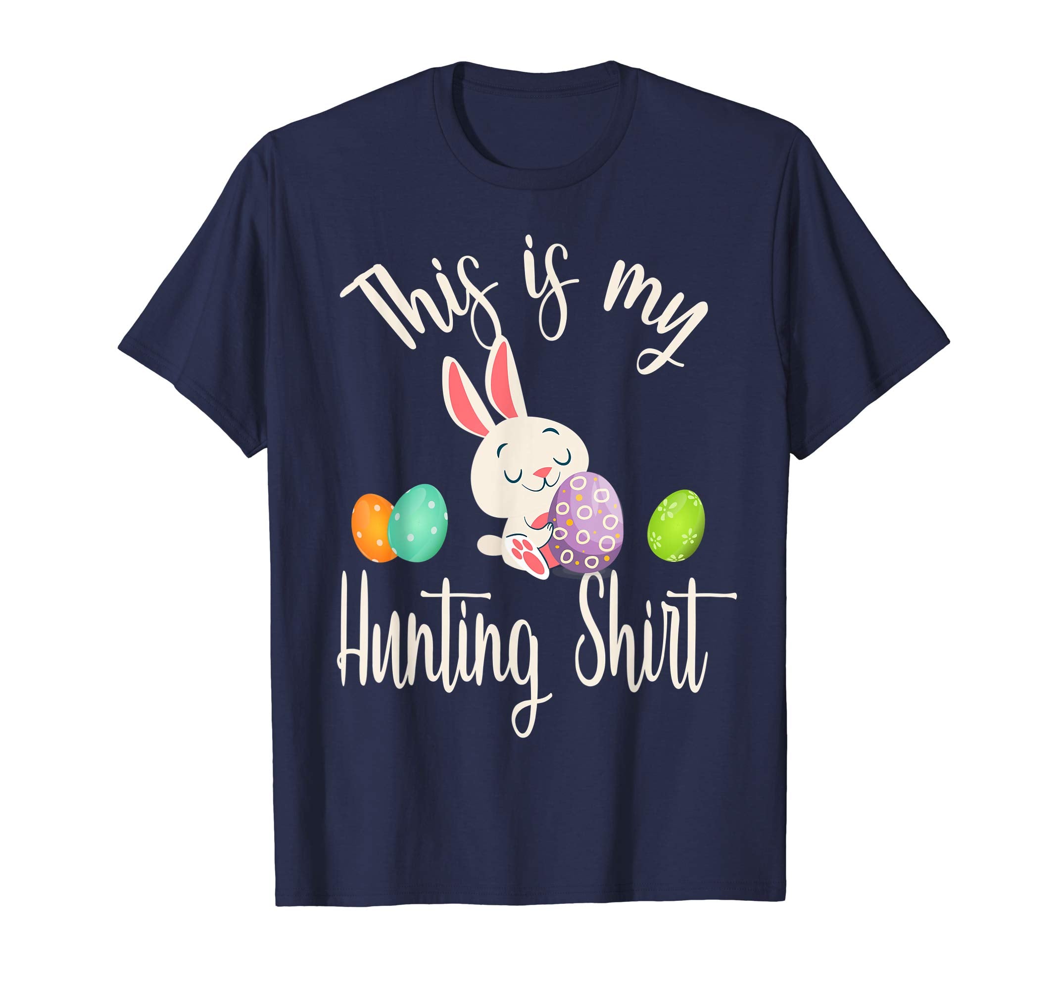This is My Easter Egg Hunting T-Shirt The Hunt is On