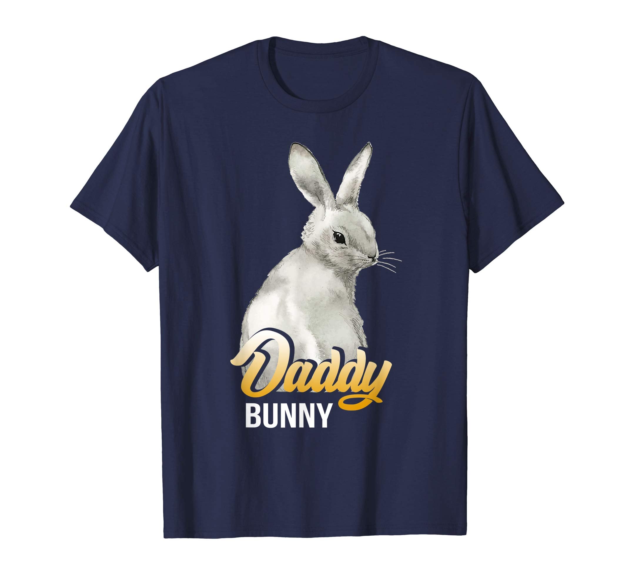 Funny &amp; Cute Easter Tshirt Daddy Bunny Easter Rabbit Shirt
