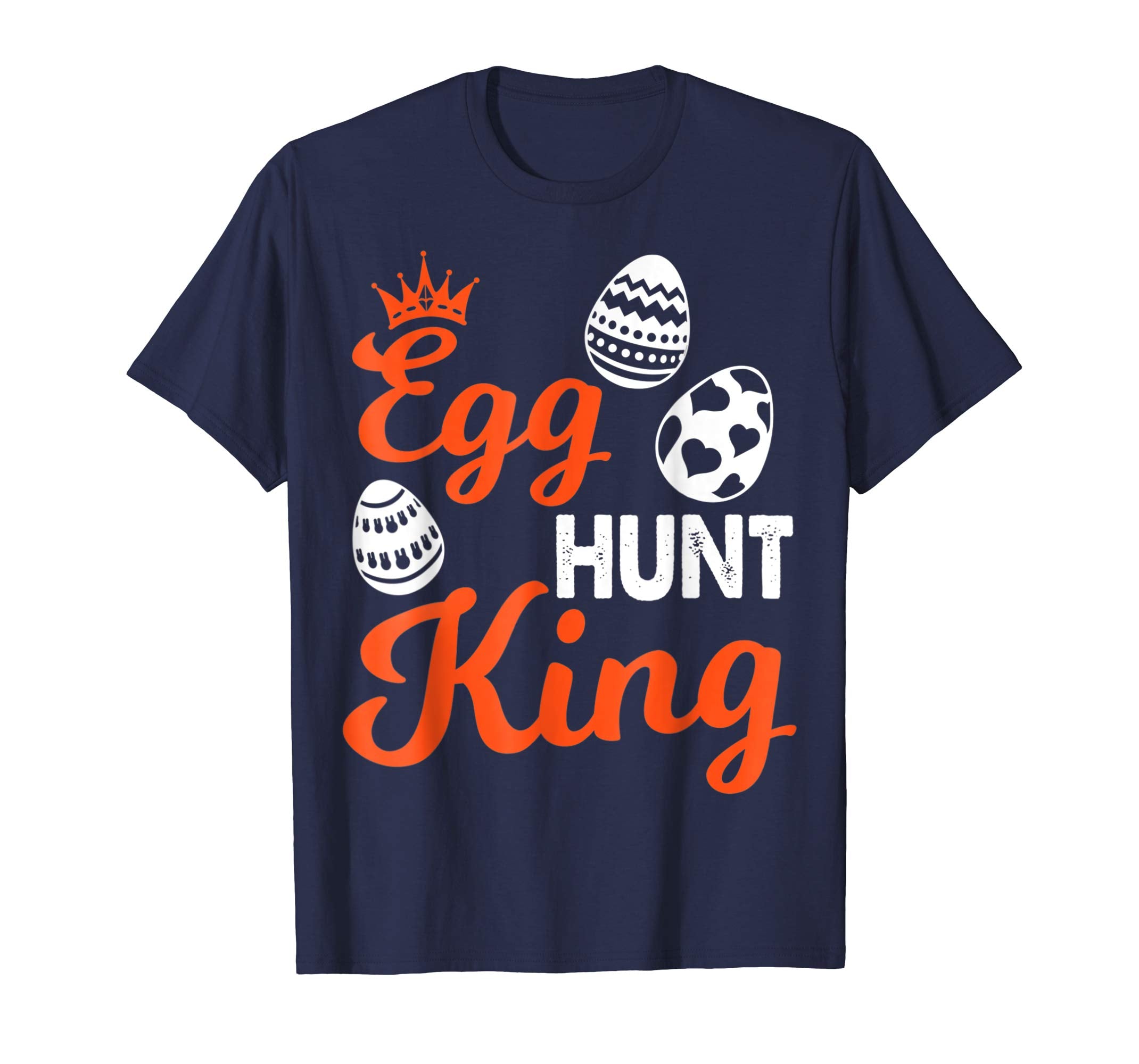 Easter Egg Hunt King Happy Easter Day Shirt Hunting Season