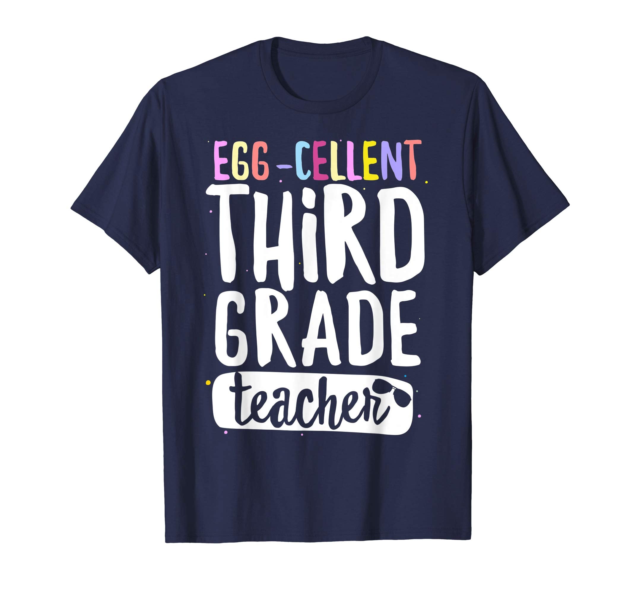 Egg-Cellent Third Grade Teacher Easter Funny Gifts T-shirt