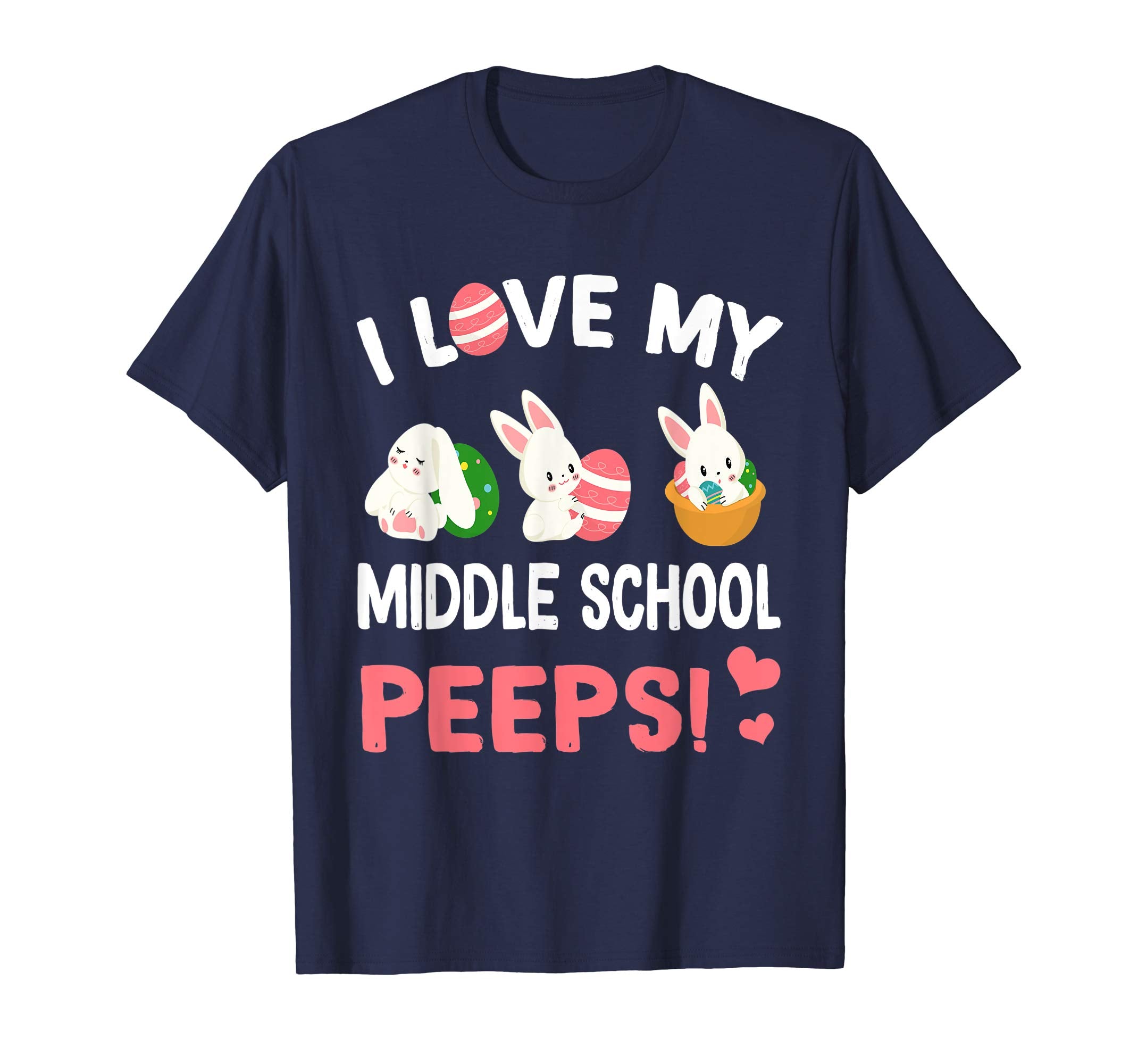 I Love My Middle School Peeps Bunnies Easter Teacher TShirt
