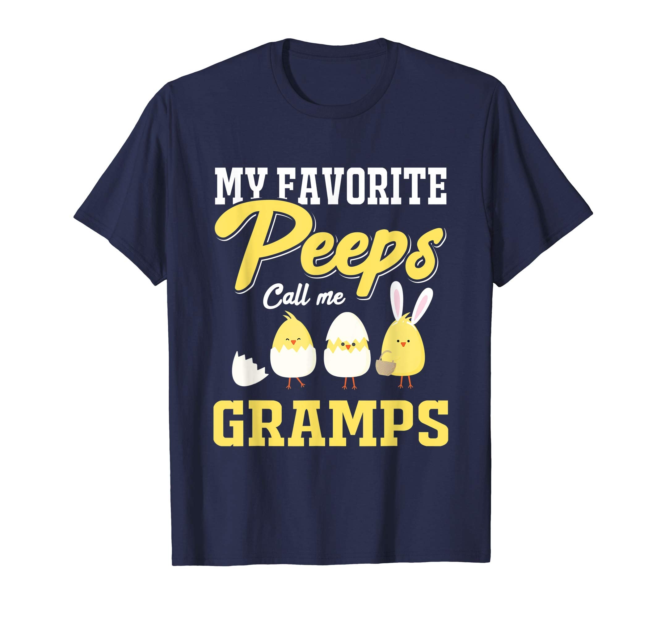 My Favorite Peeps Call Me Gramps Happy Easter T-Shirt