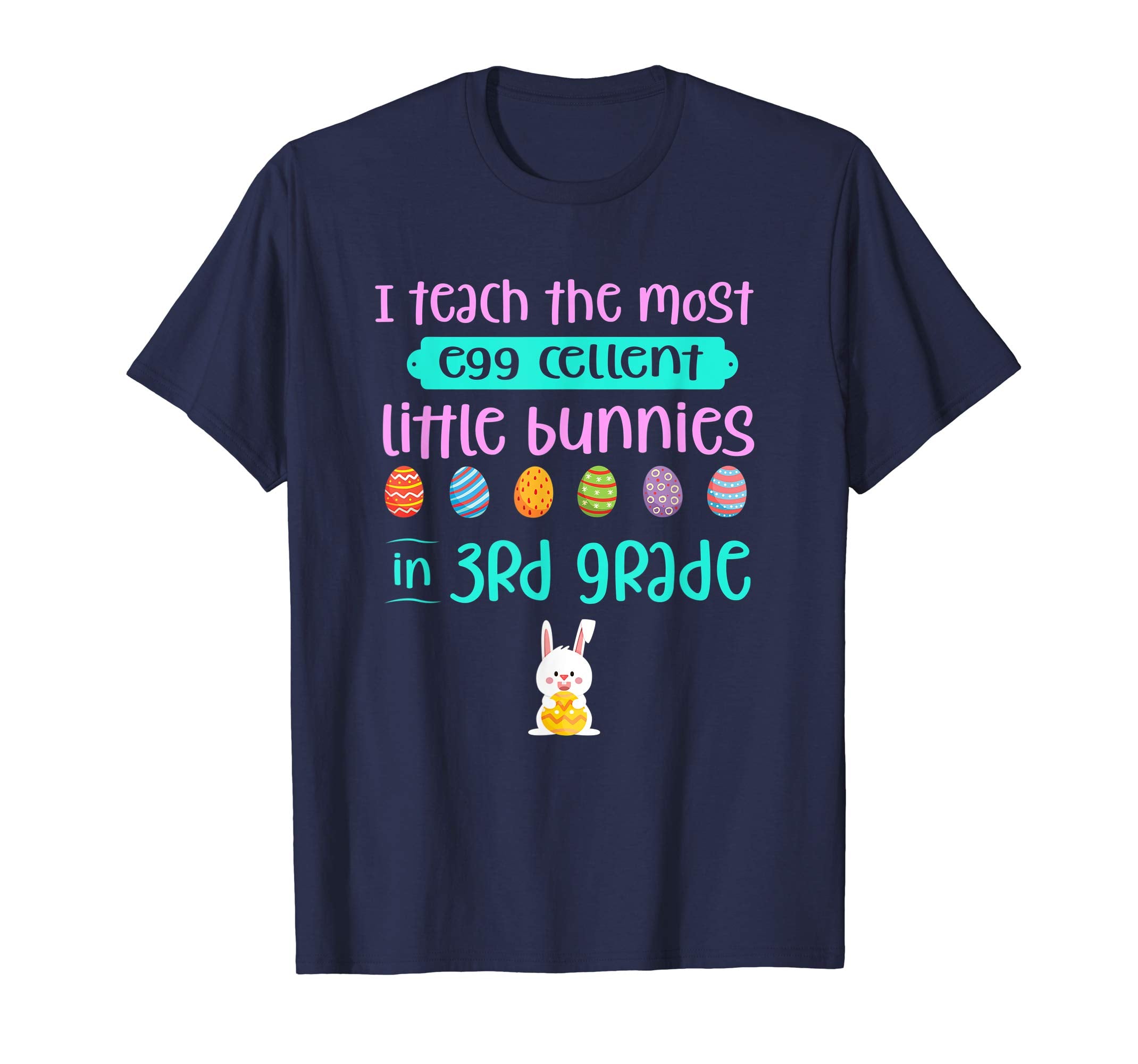 Easter Teacher Shirt 3rd Teach Egg-Cellent Bunnies