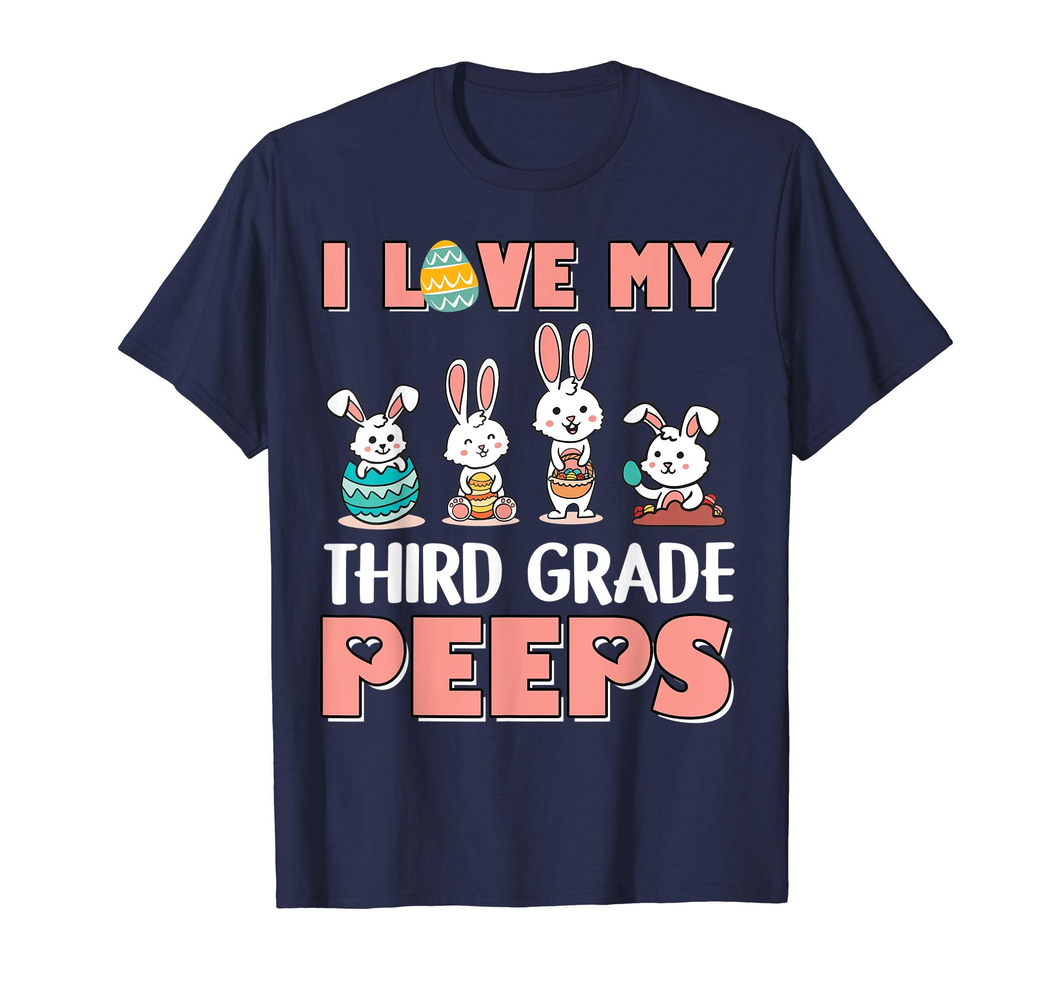 I Love My Third Grade Peeps Happy Easter Teacher Shirt