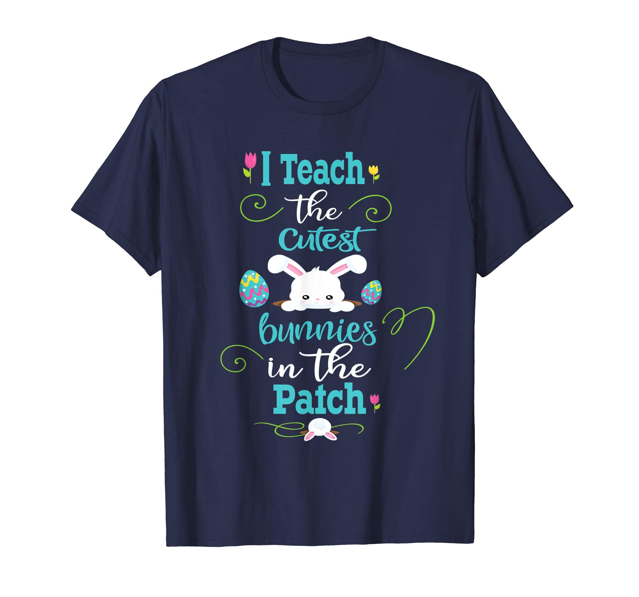 Teacher Easter Shirt-Cutest Bunnies In The Patch Tee