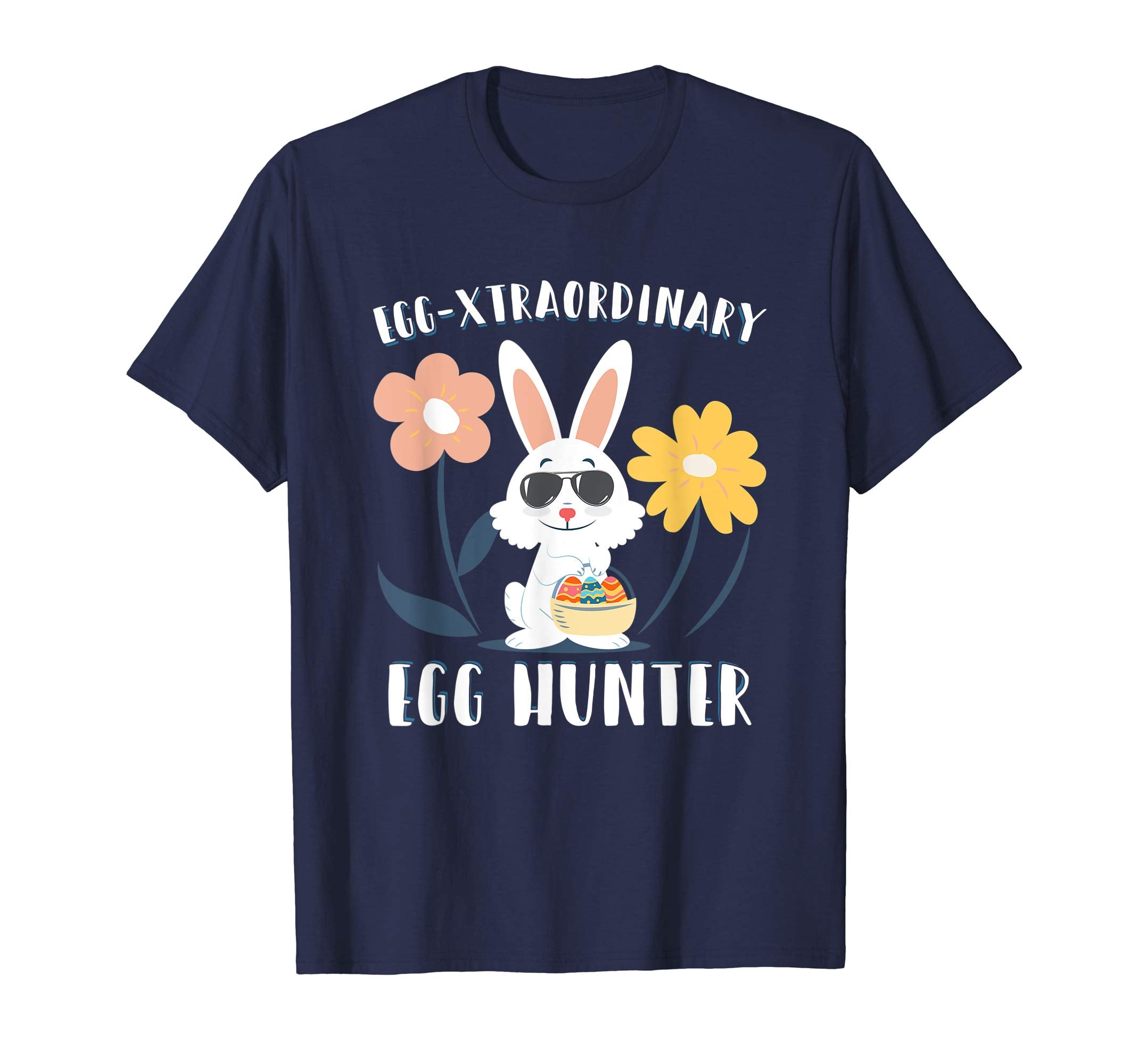 Egg-xtraordinary Easter Egg Hunter T shirt Easter Bunny