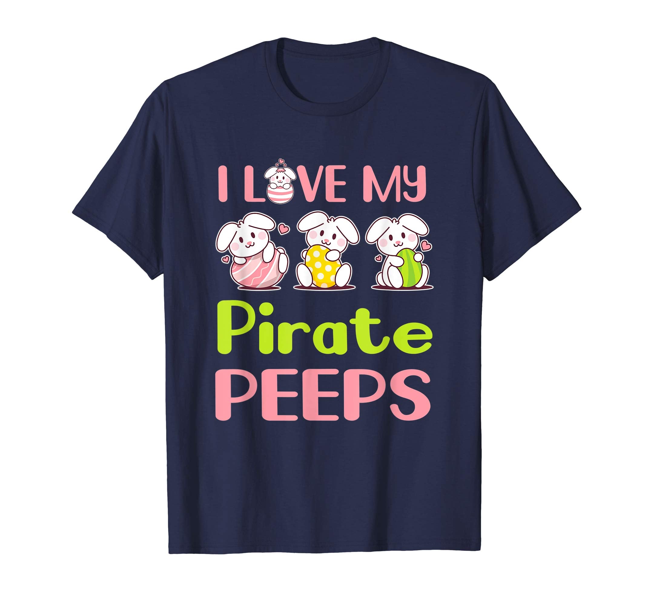 I Love My Pirate Peeps Happy Easter Teacher Shirt