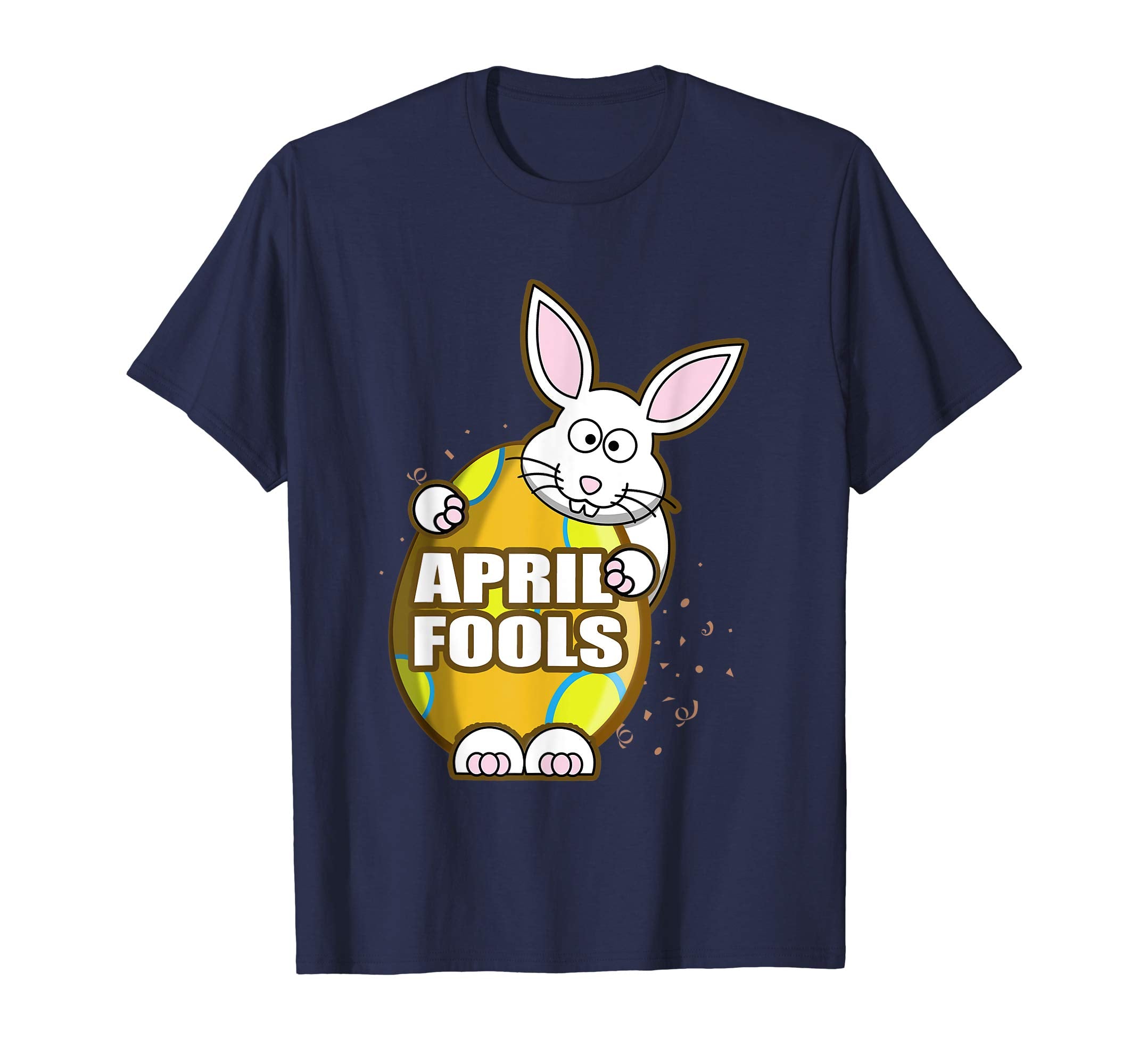 April Fools Cute Bunny Easter Egg Gift T-Shirt