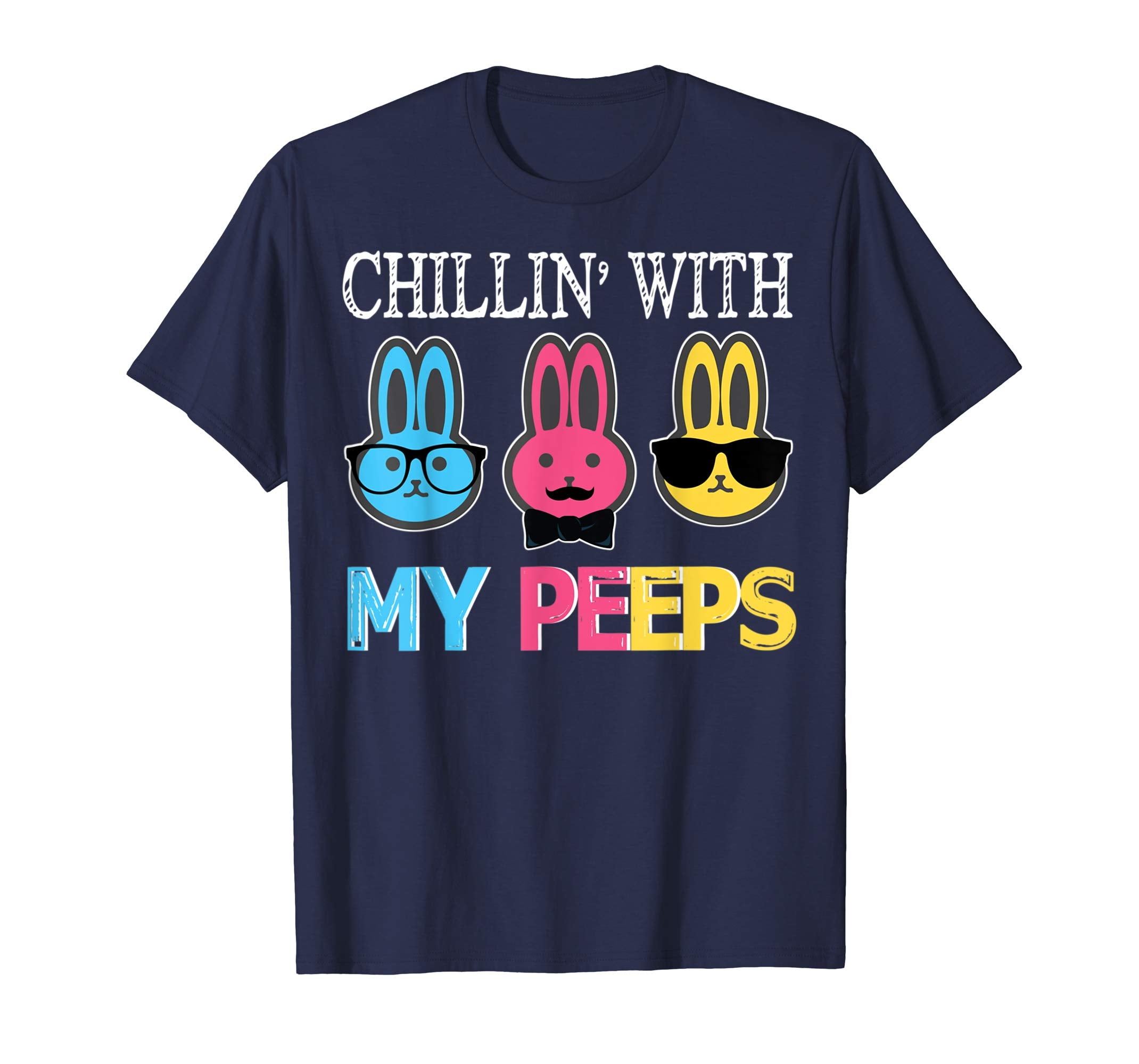 Chillin With My Peeps Bunny Rabbits Happy Easter Day Shirt