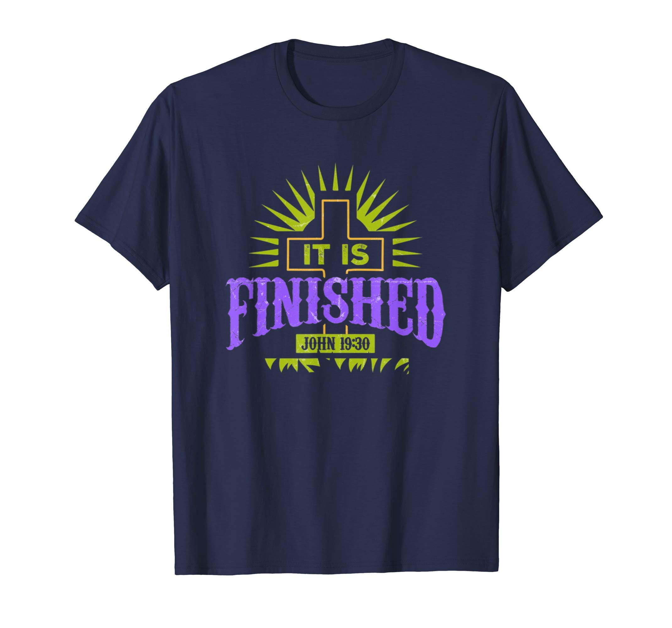 It Is Finished Jesus Easter Resurrection T-Shirt