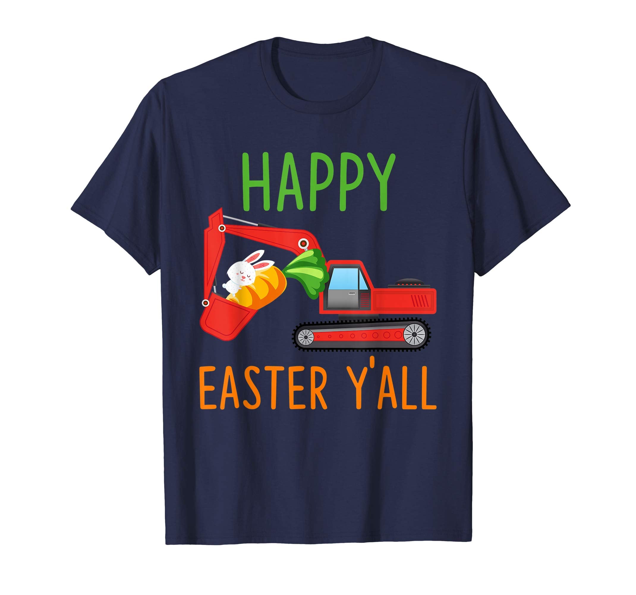 Excavator Happy-Easter-Y'all T-shirt Hunting-Season-Egg
