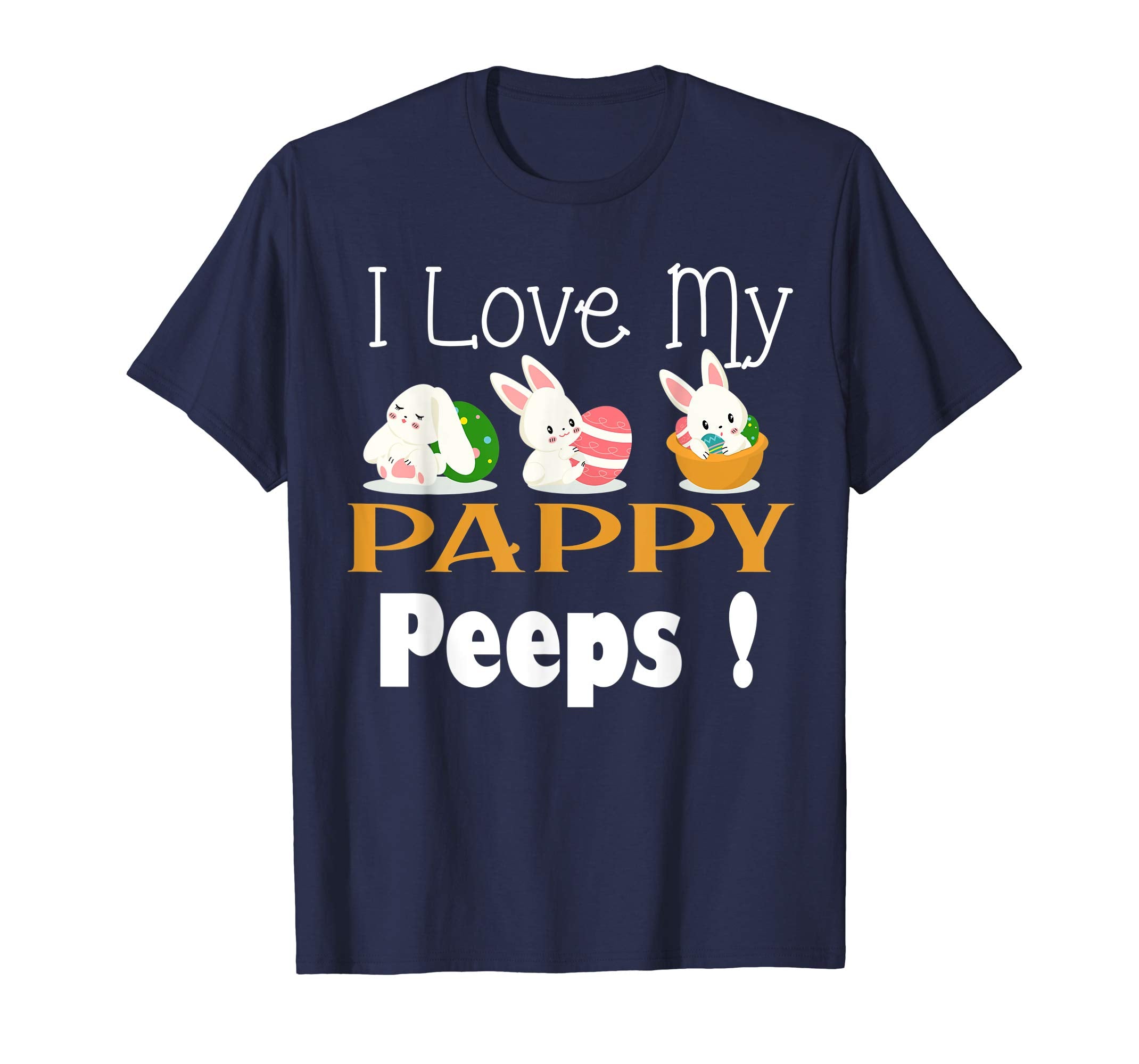 I Love My PAPPY Peeps With Cute Bunnies TShirt Easter