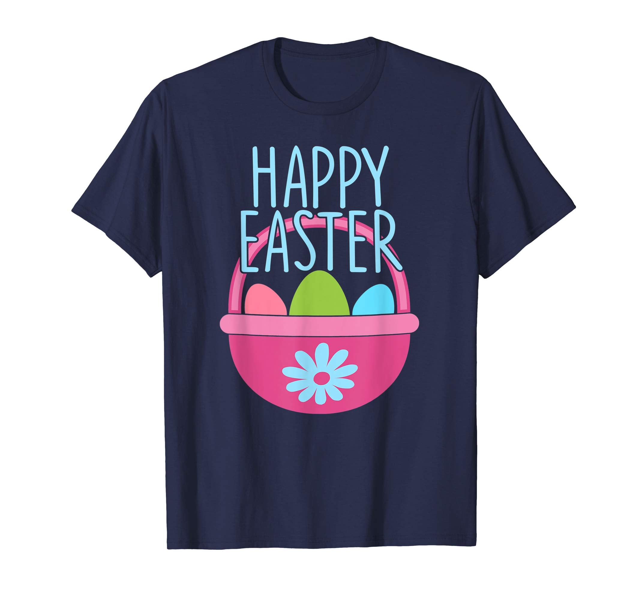 HAPPY EASTER Egg Basket Shirt Girls Kids Toddlers Women Gift