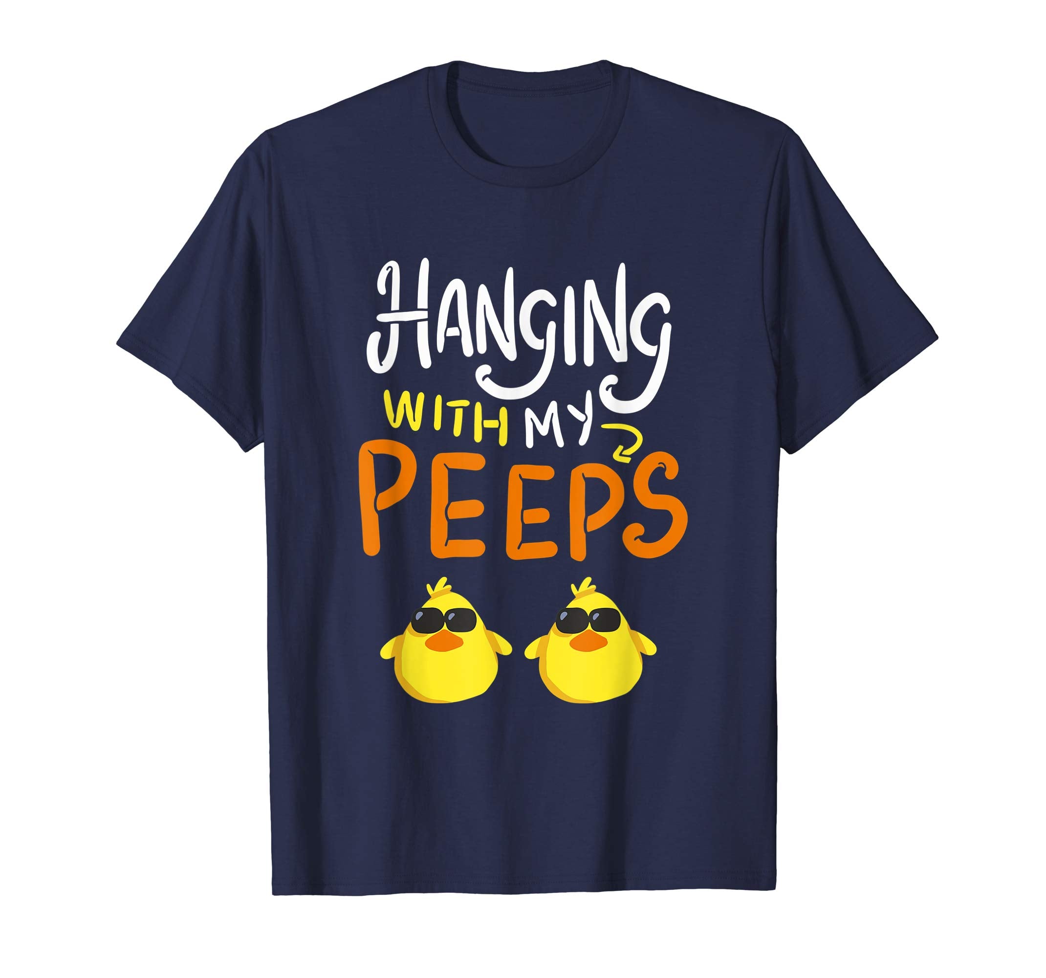 Hanging With My Peeps T Shirt - Funny Easter Peeps Gift