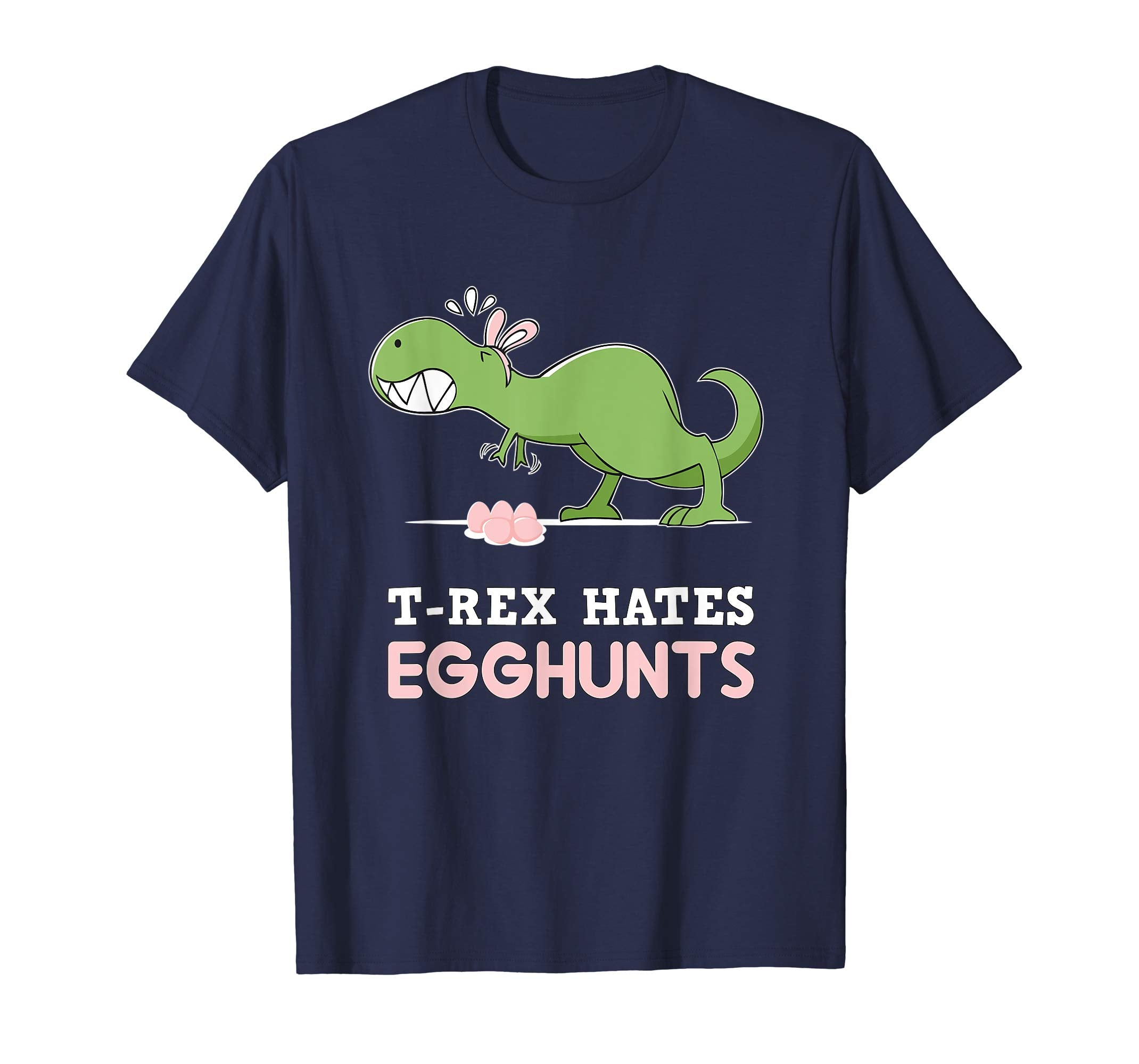 T-Rex Hates Easter Egg Hunts T-Shirt Funny Dinosaur Shirt
