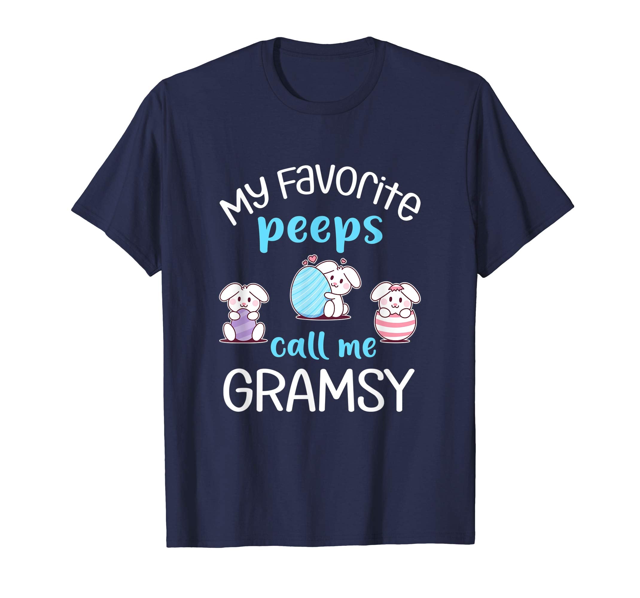 My Favorite Peeps Call Me Gramsy Tshirt Happy Easter Day