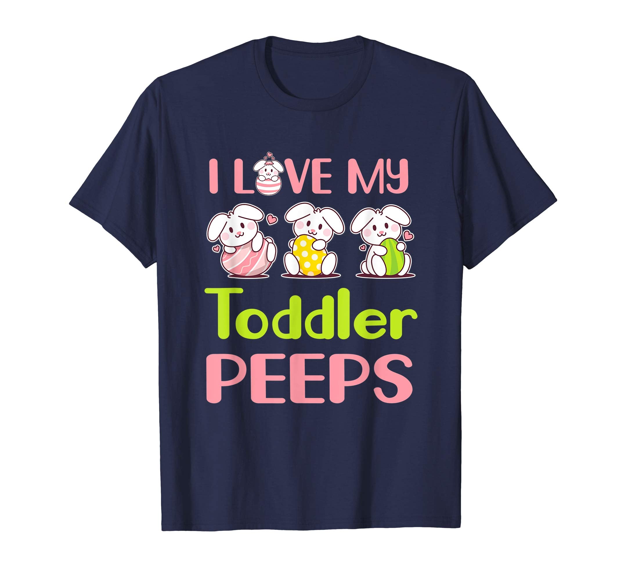 I Love My Toddler Peeps Happy Easter Teacher Shirt