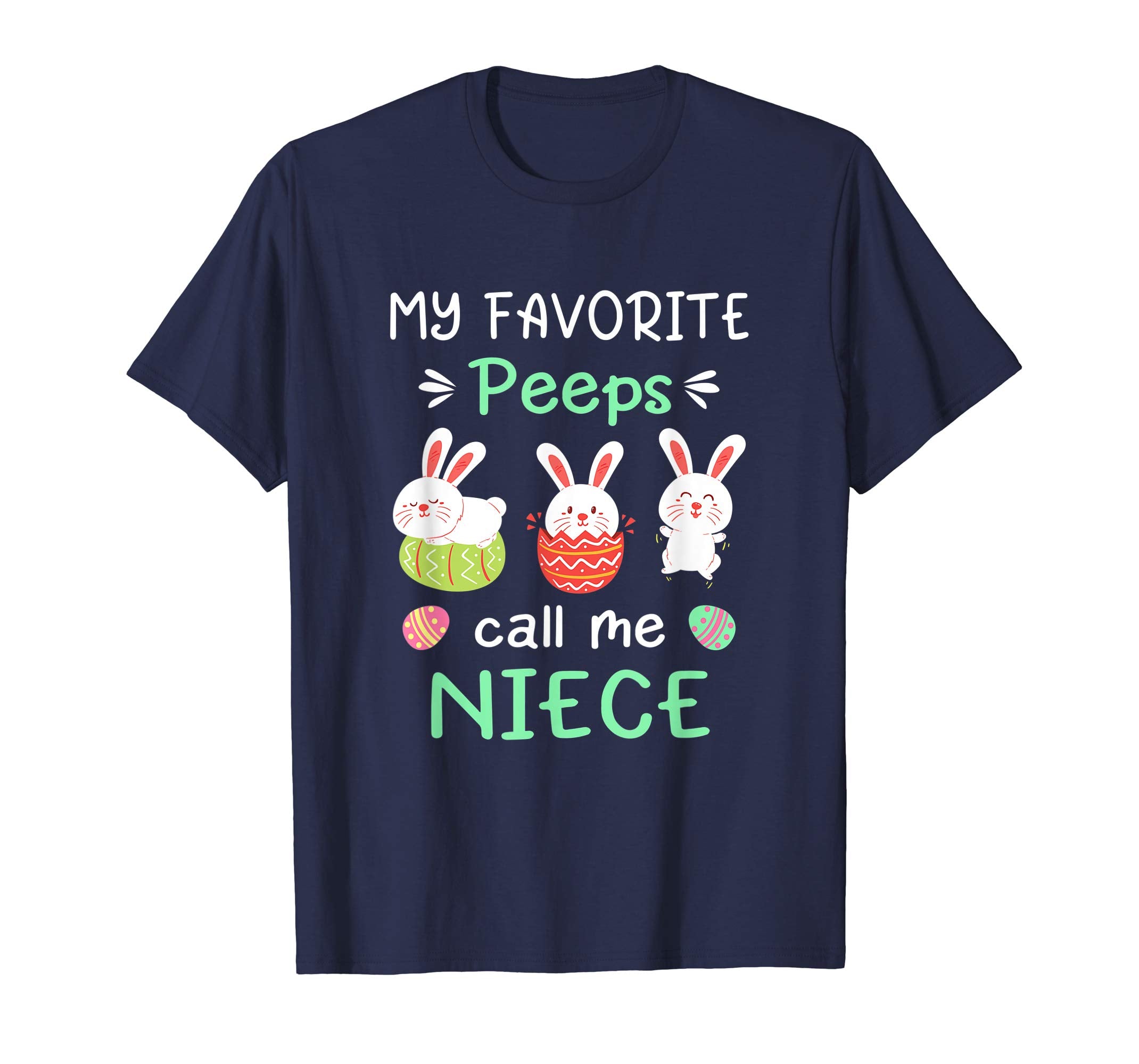 My Favorite Peeps Call Me Niece Shirt Happy Easter Day