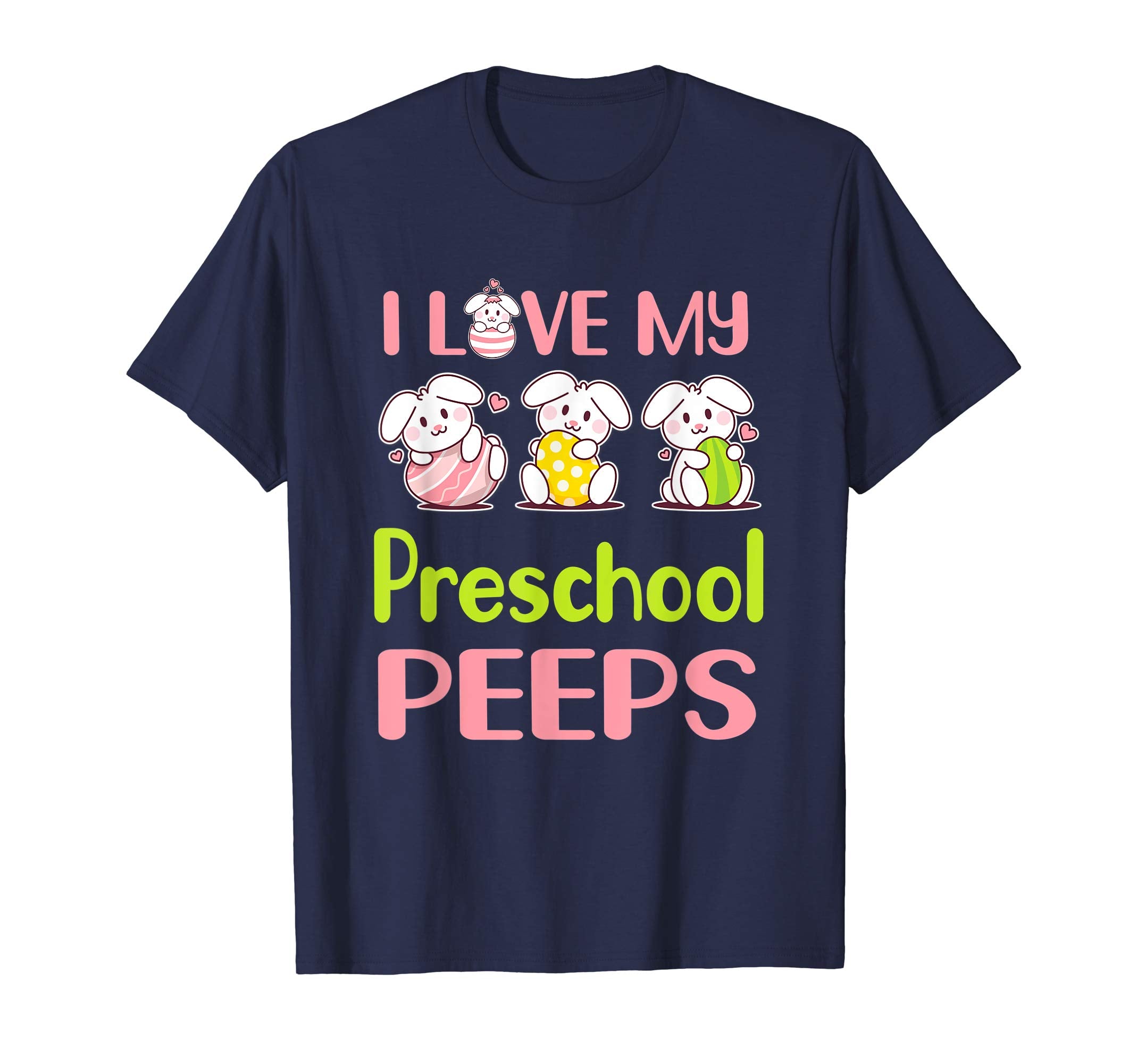 I Love My Preschool Peeps Happy Easter Teacher Shirt