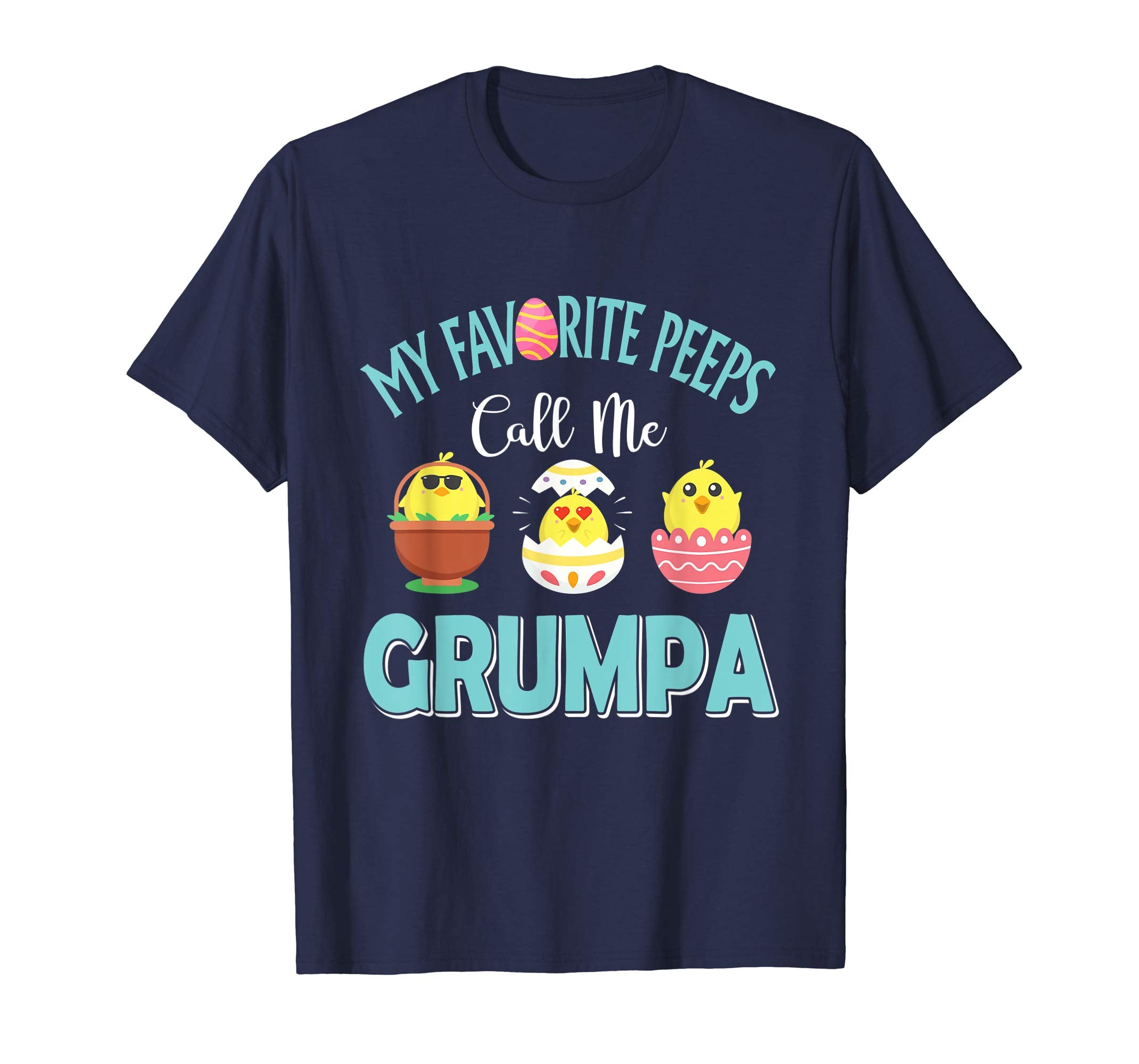 My Favorite Peeps Chicks Call Me Grumpa Easter Shirt
