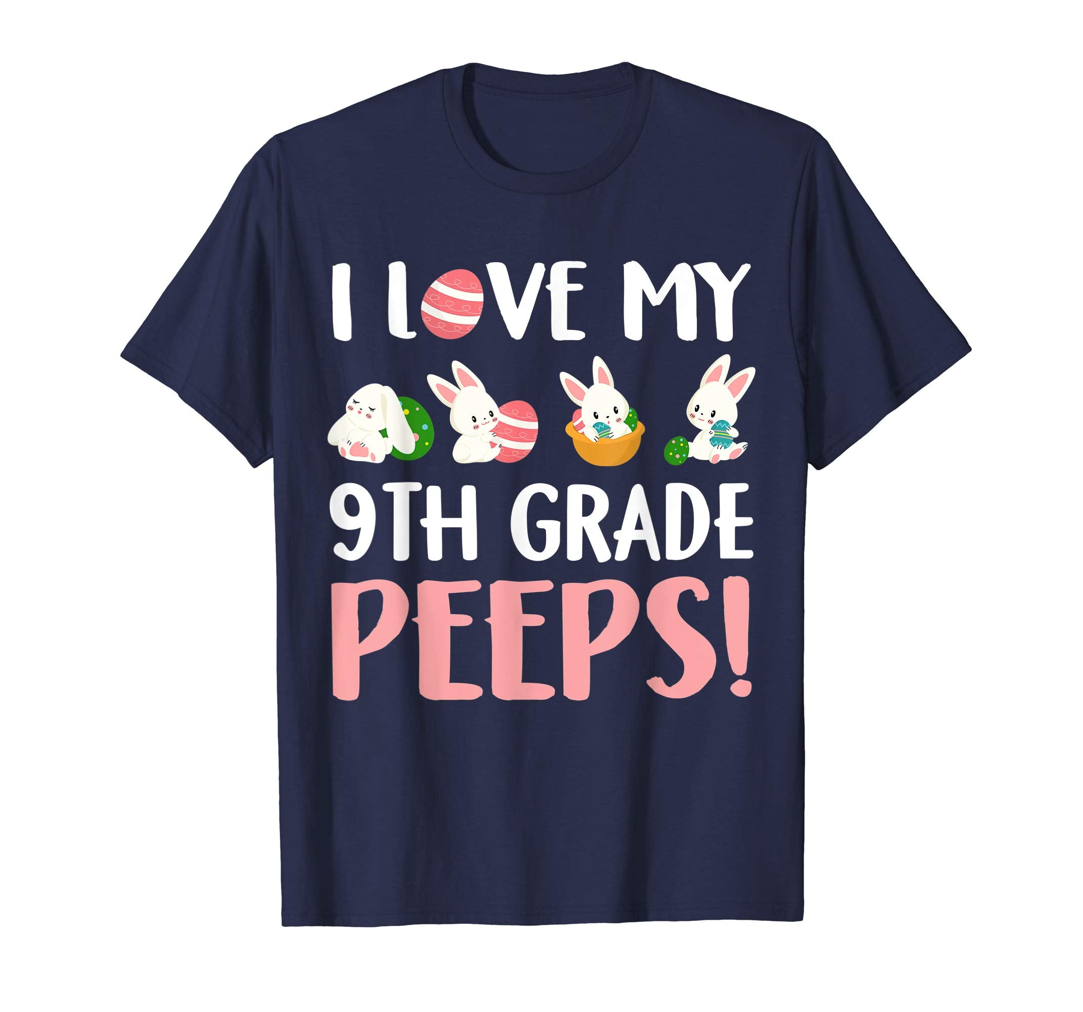 I Love My 9th Grade Peeps Easter Day T-Shirt