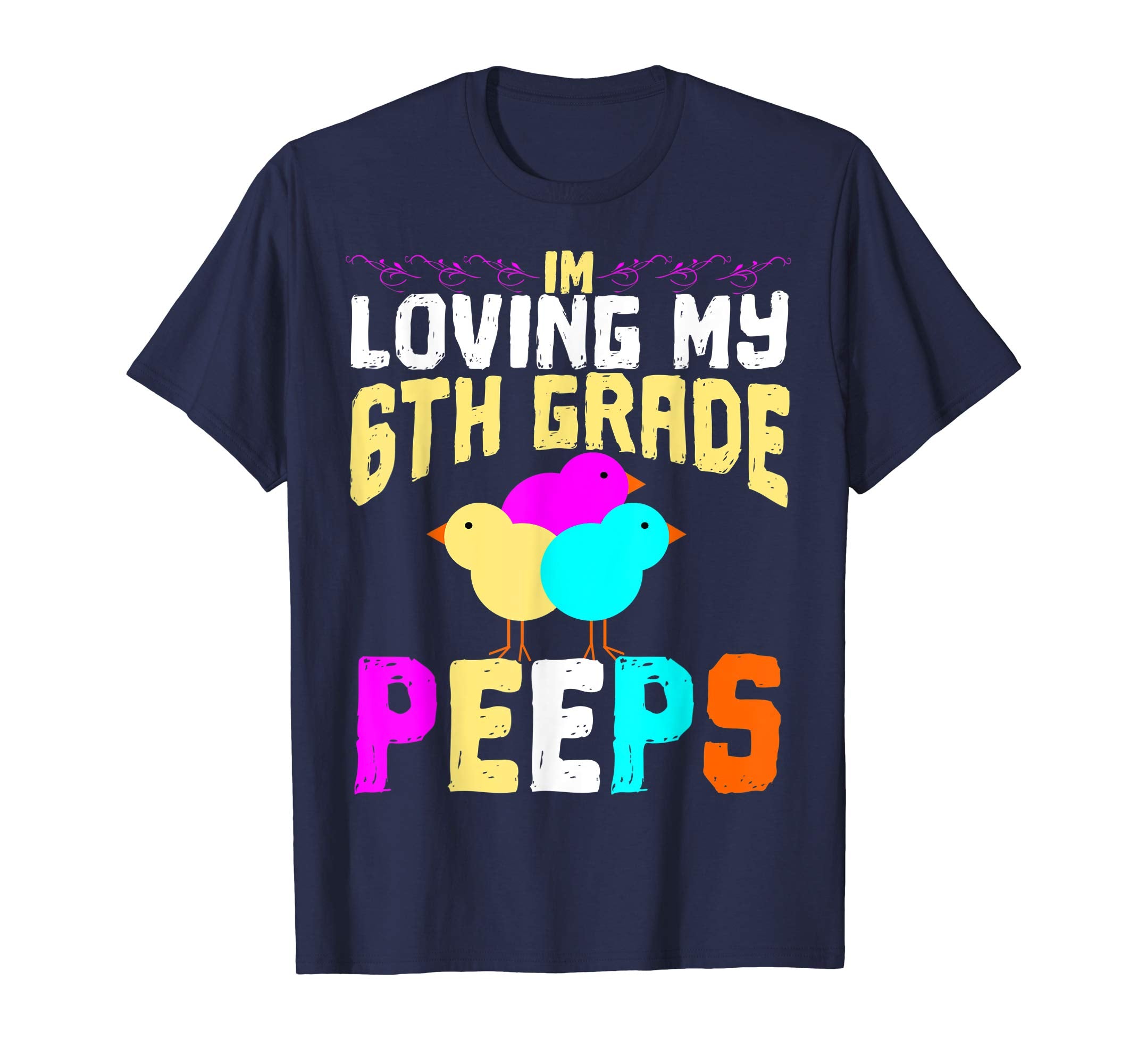 6th Grade Peeps Easter TShirt Teacher Gift