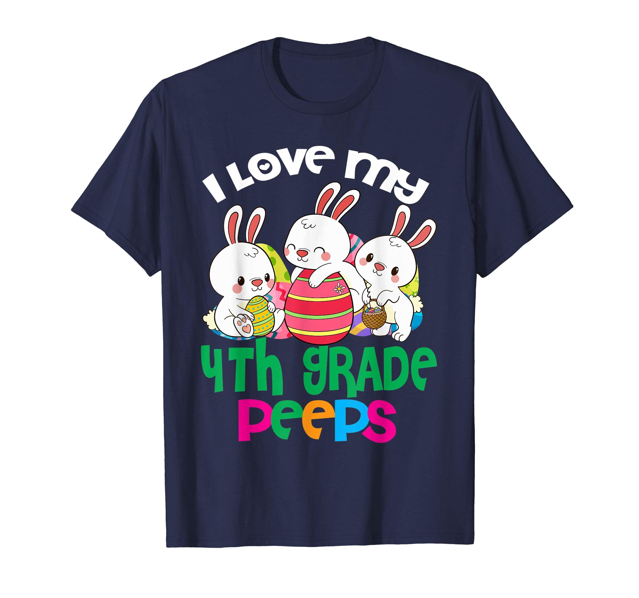 I Love My 4th Grade Peeps Easter Egg Bunnies Teacher Shirt