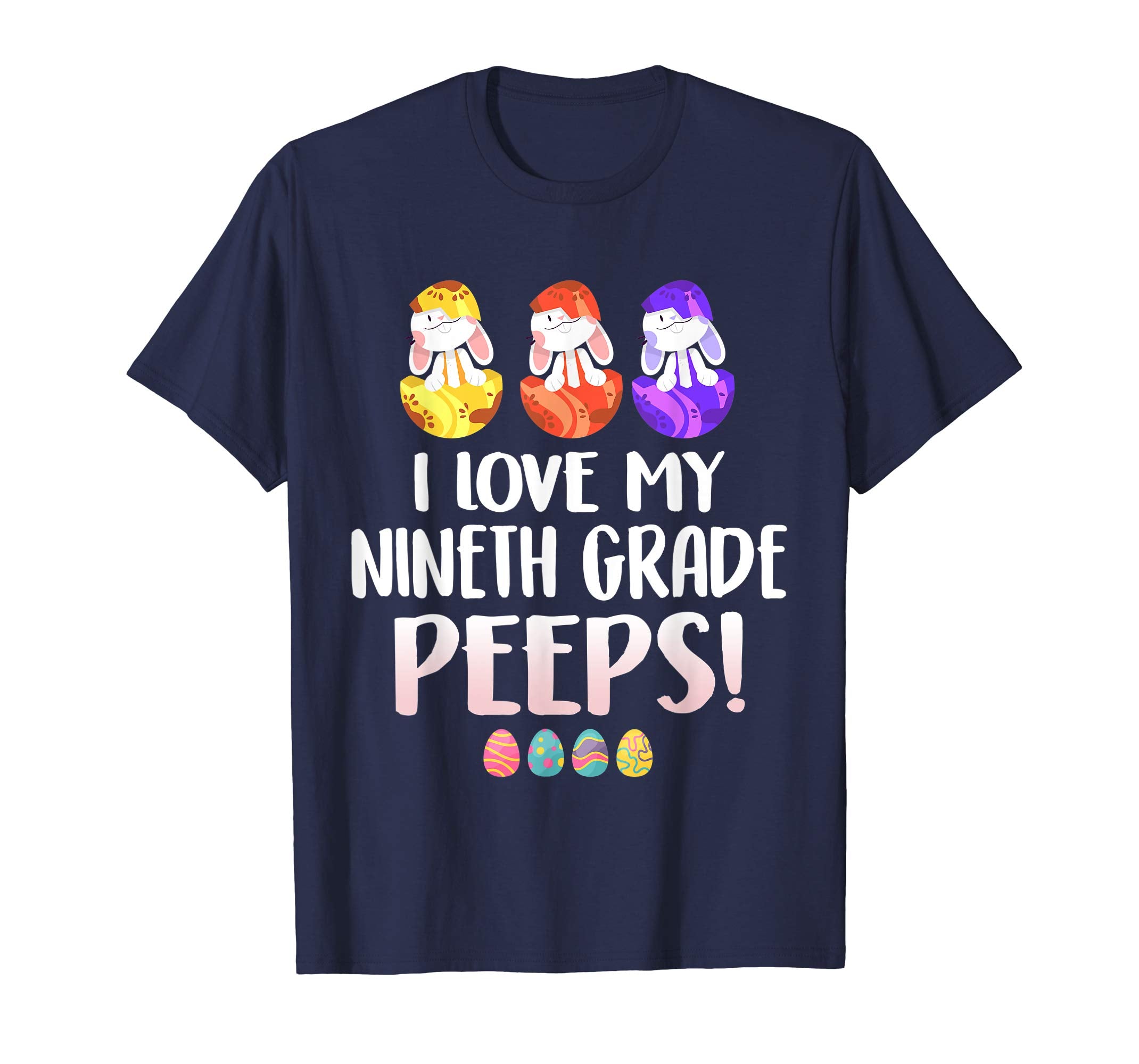 I Love My Nineth Grade Peeps Easter Day T-Shirt